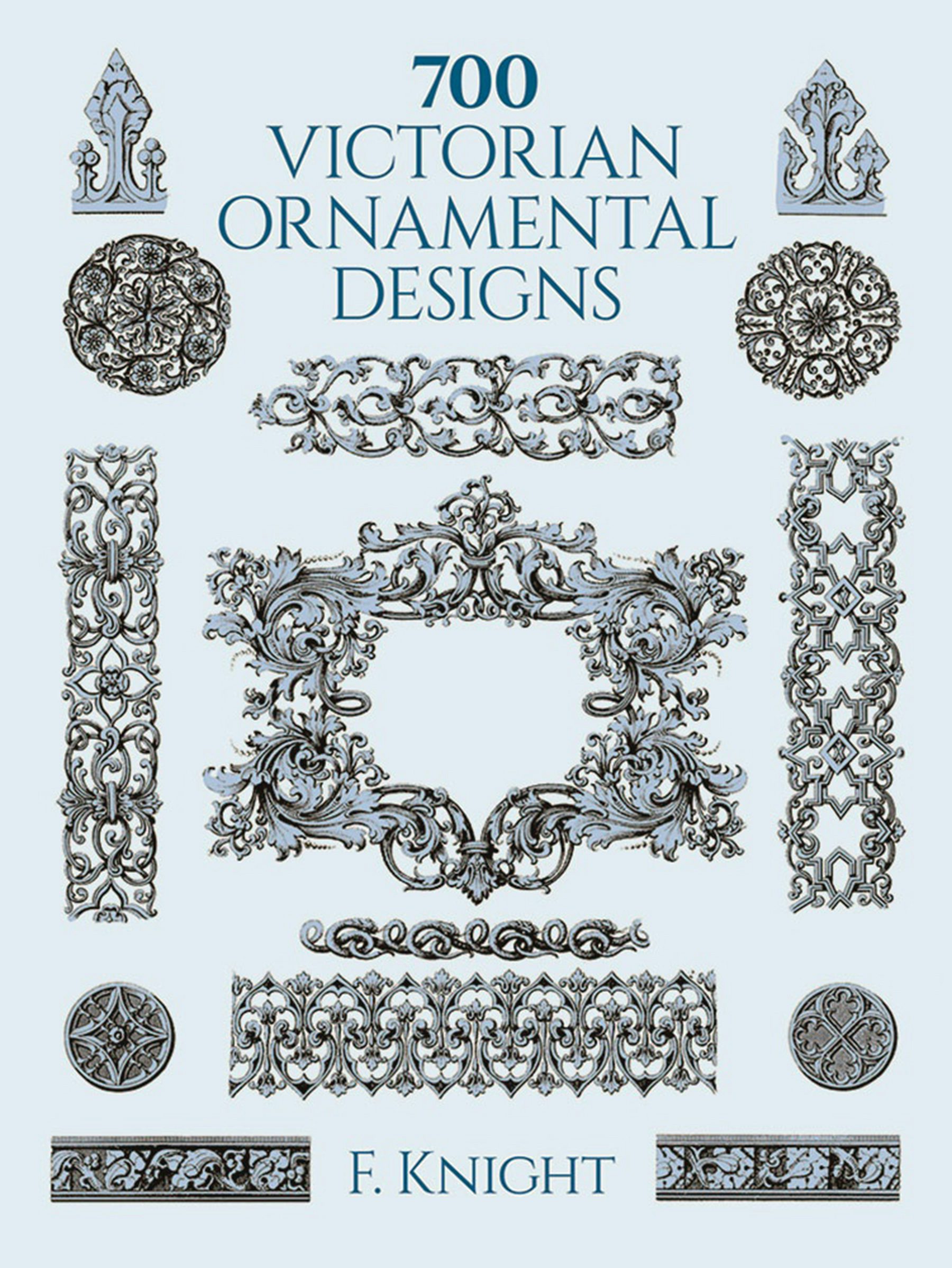 700 Victorian Ornamental Designs – Dover Publications
