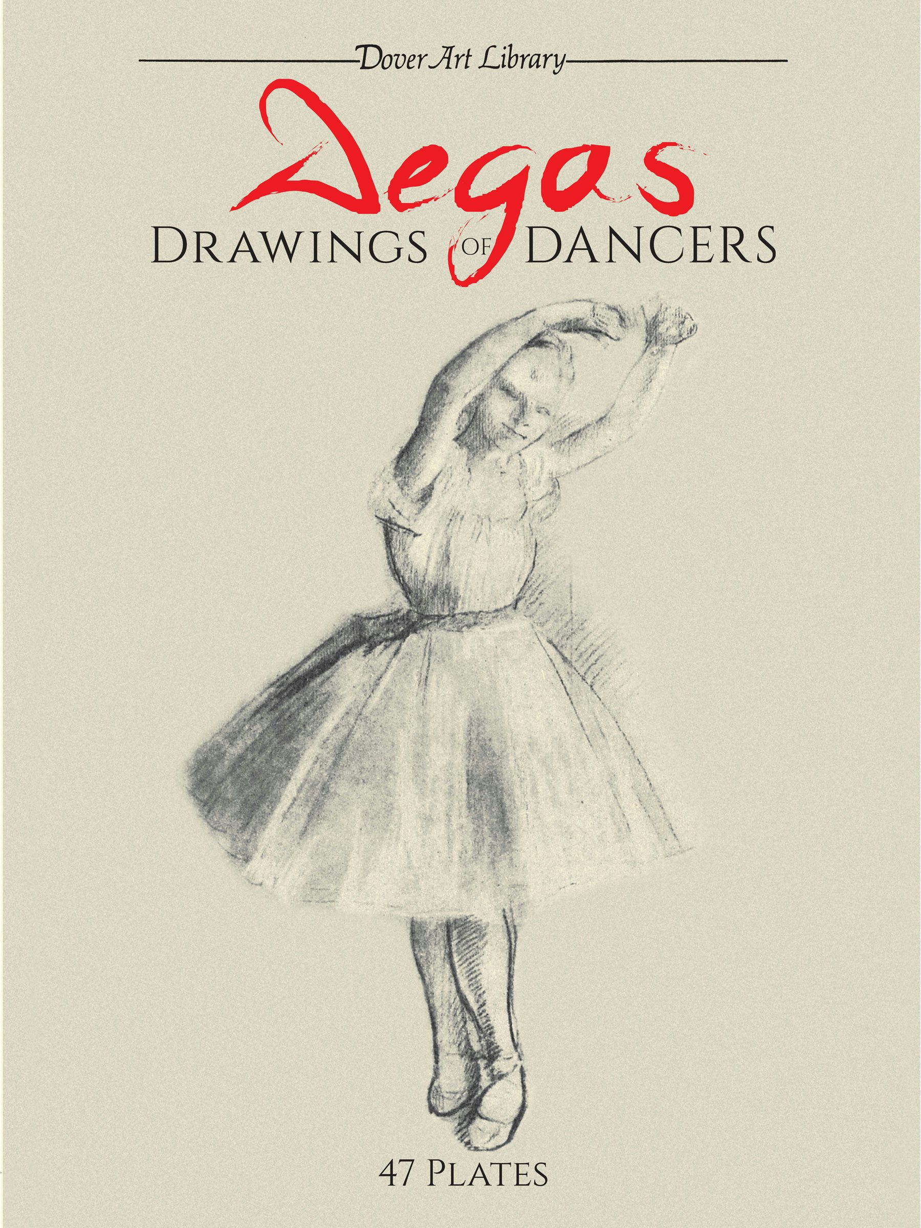 Degas Drawings of Dancers – Dover Publications