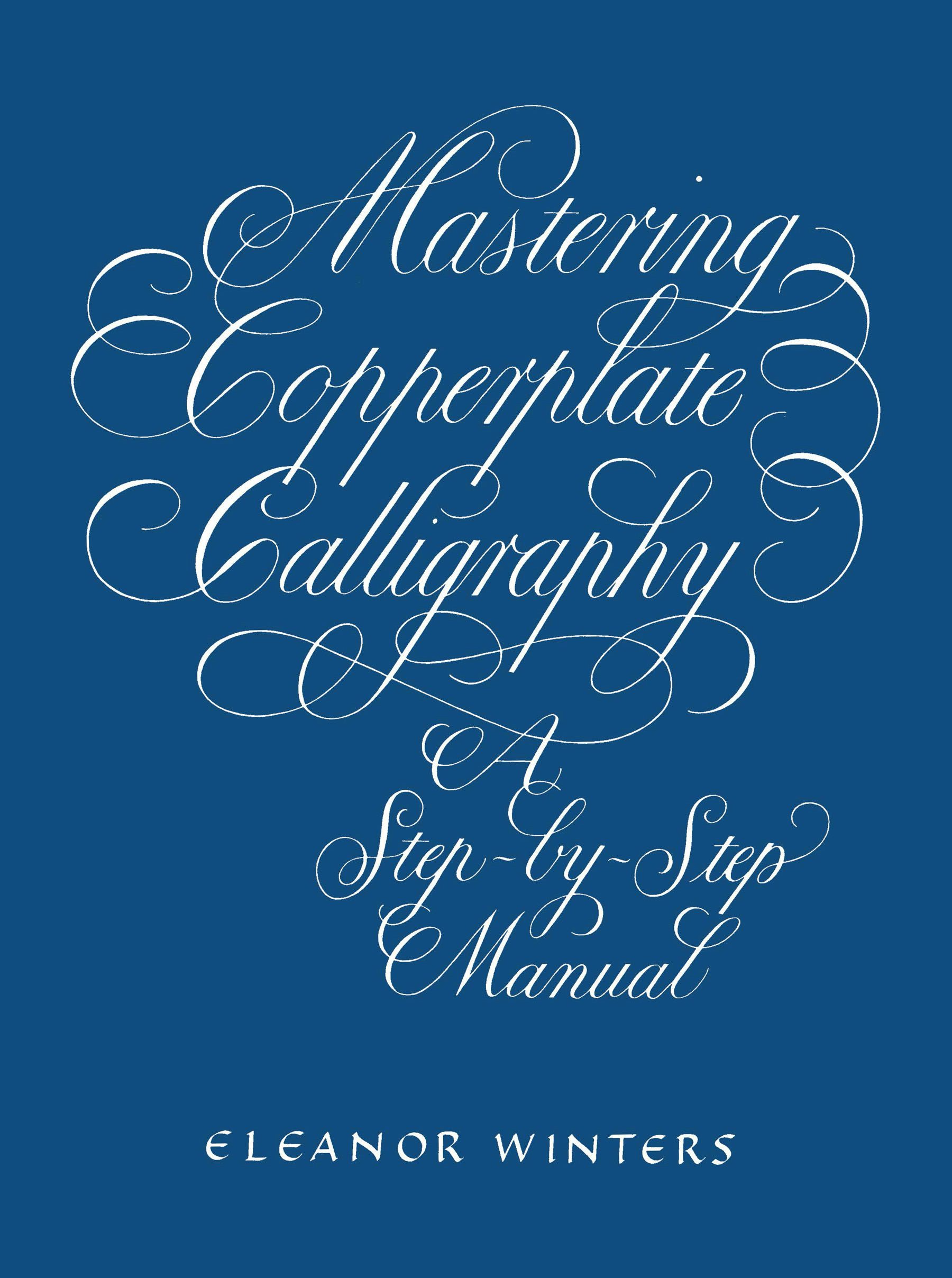 Mastering Copperplate Calligraphy – Dover Publications