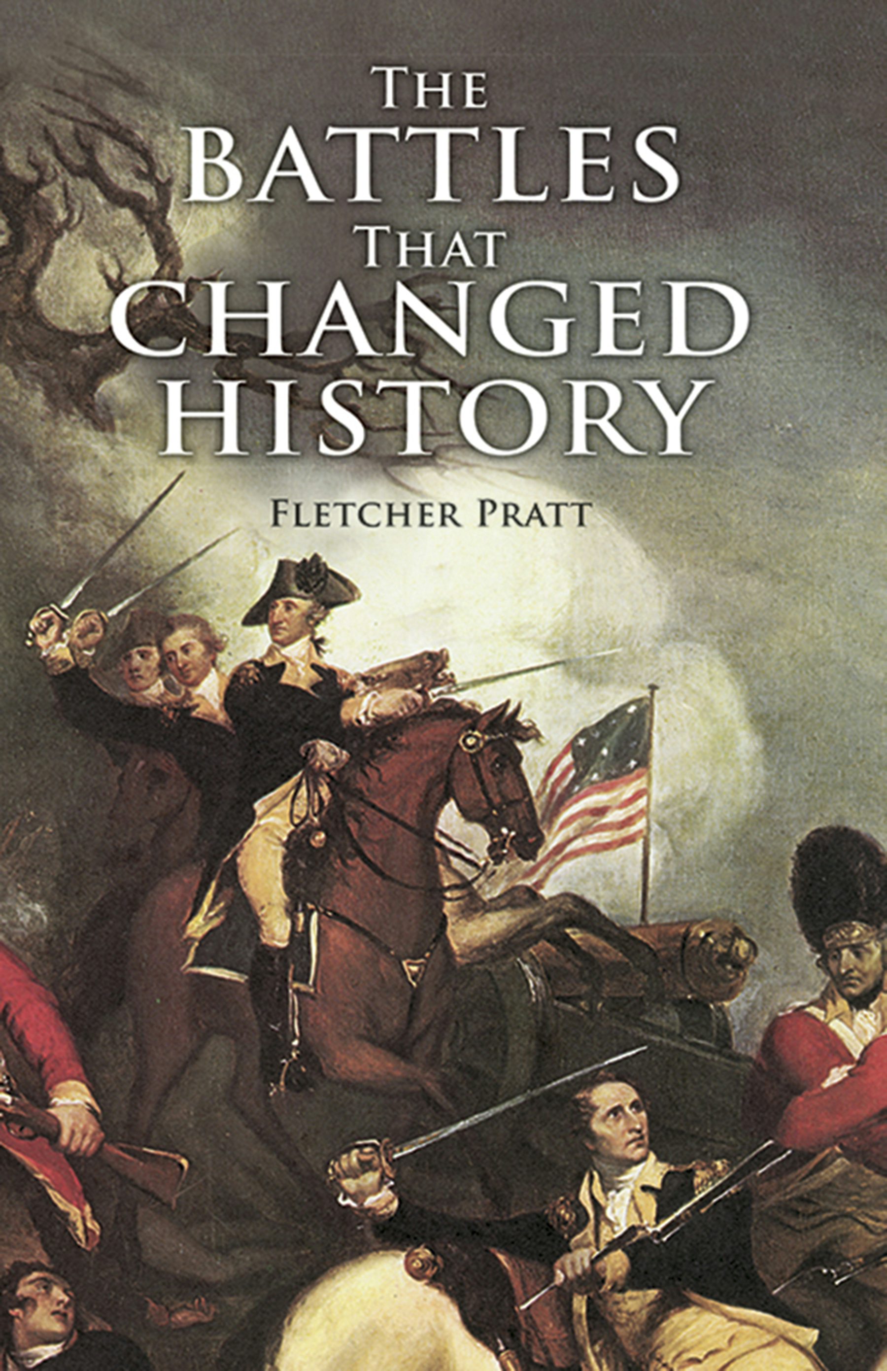 The Battles that Changed History – Dover Publications