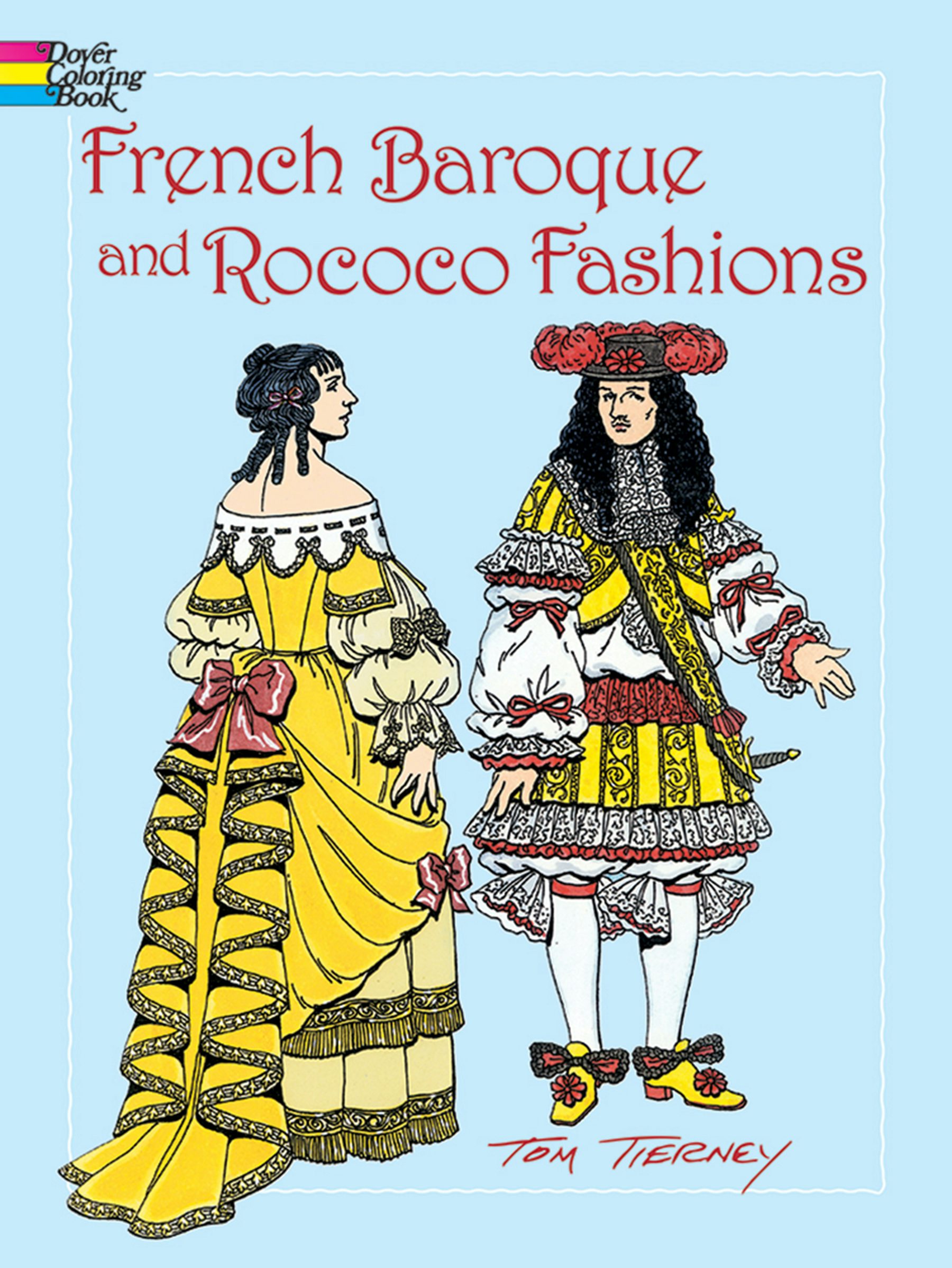 French Baroque and Rococo Fashions Coloring Book – Dover Publications