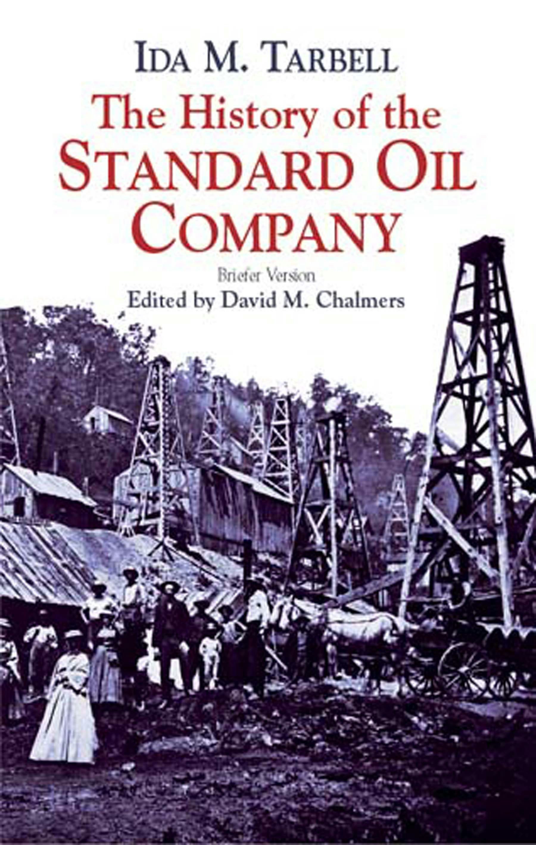 The History of the Standard Oil Company – Dover Publications