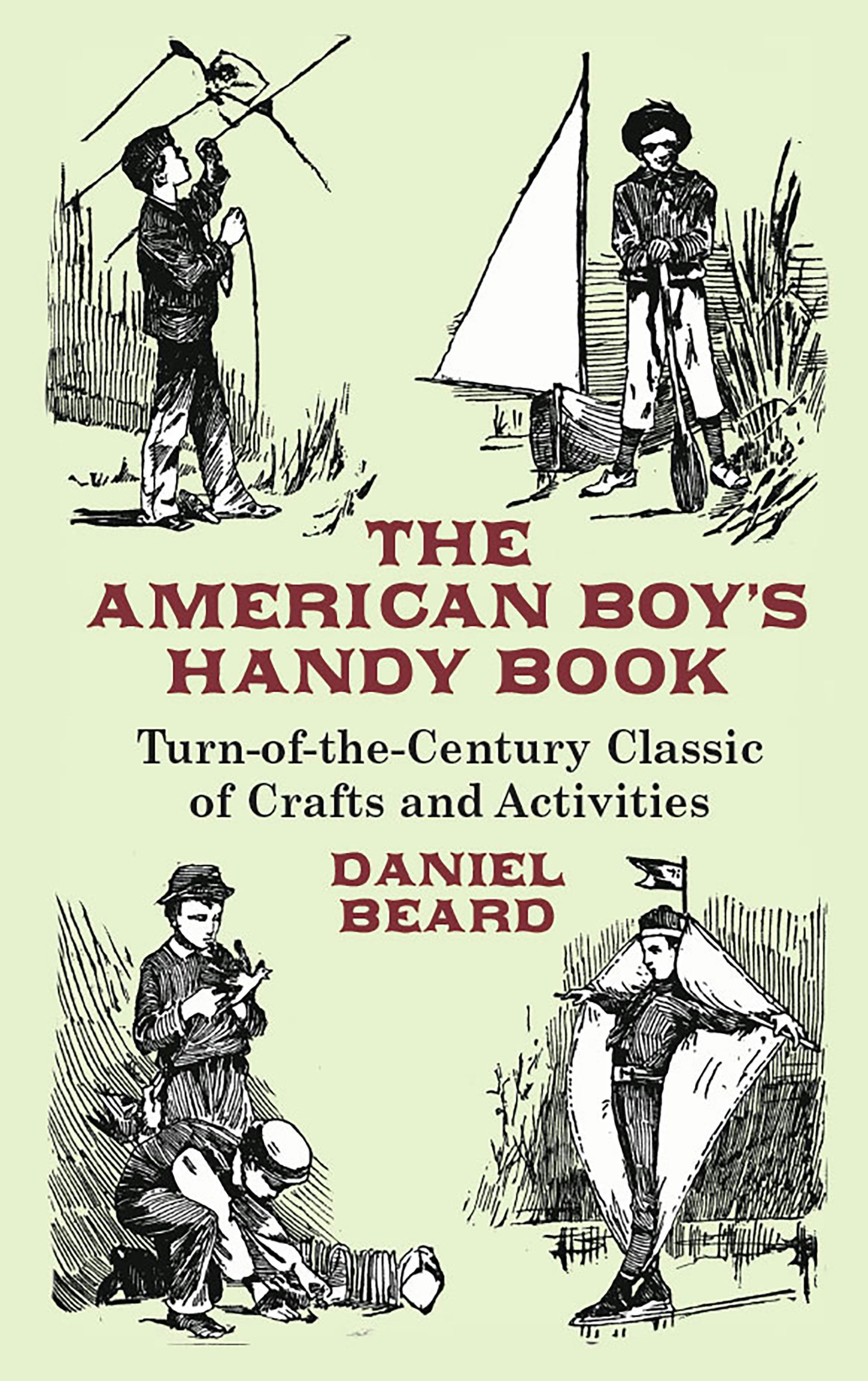 The American Boy's Handy Book – Dover Publications