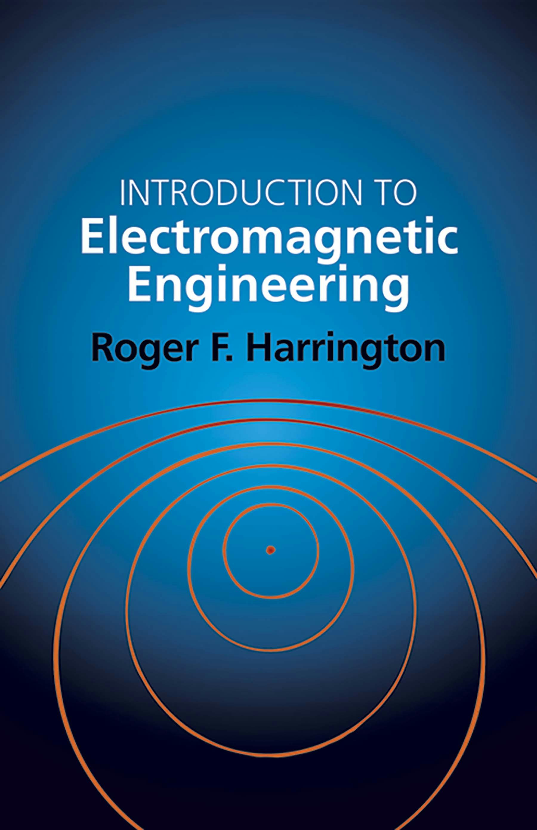 Introduction to Electromagnetic Engineering – Dover Publications