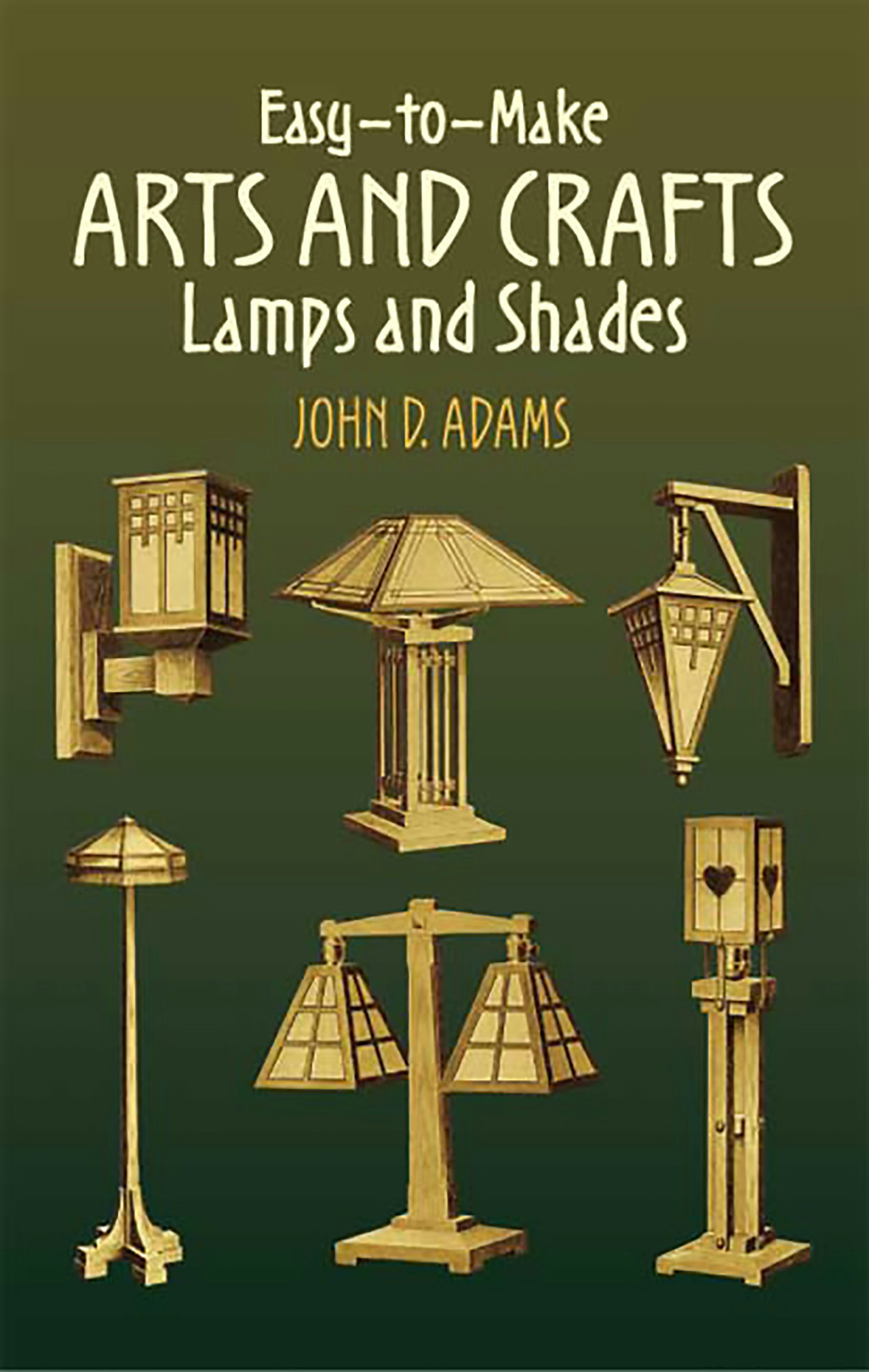 Easy-to-Make Arts and Crafts Lamps and Shades – Dover Publications