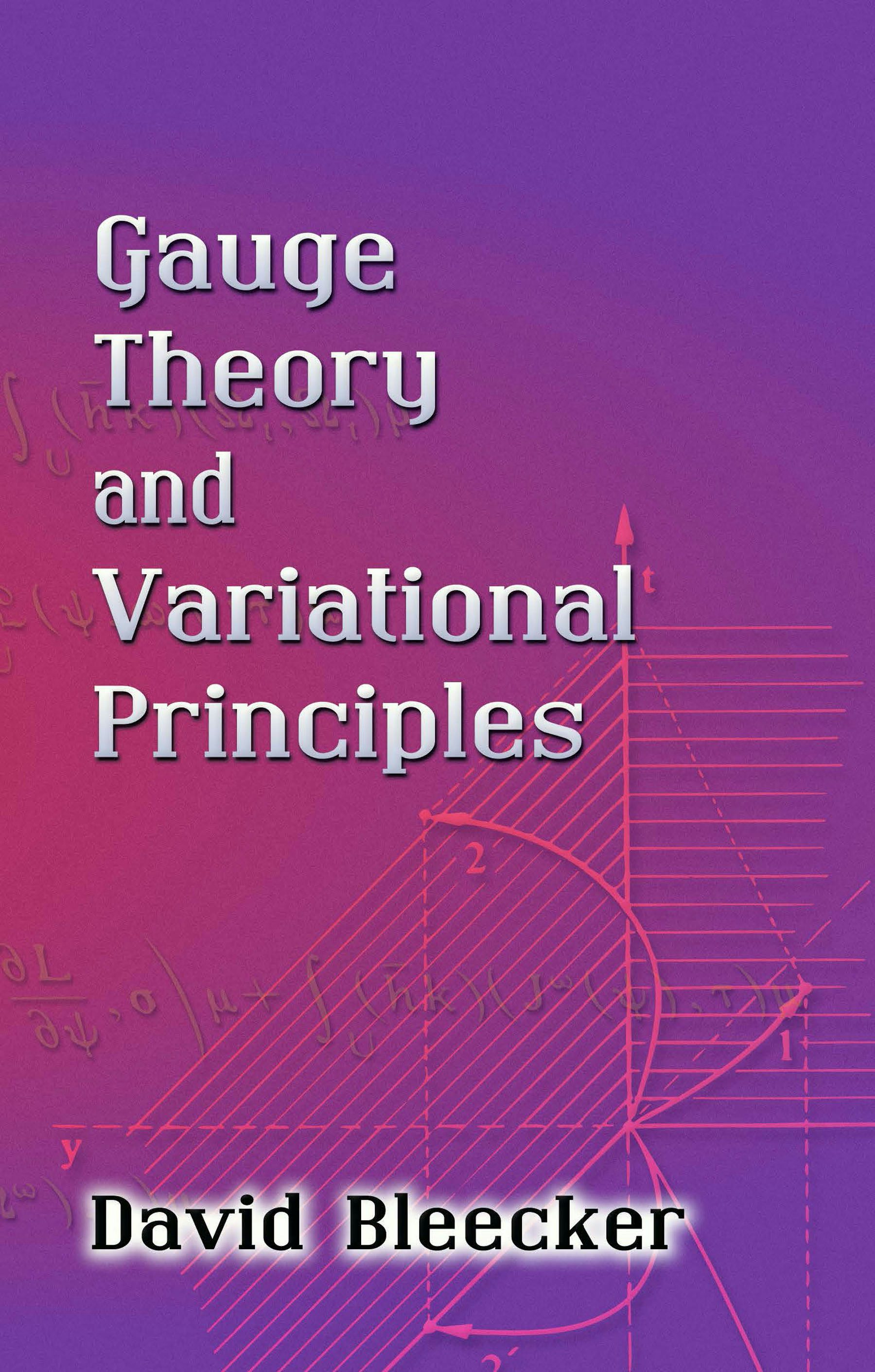 Gauge Theory and Variational Principles – Dover Publications
