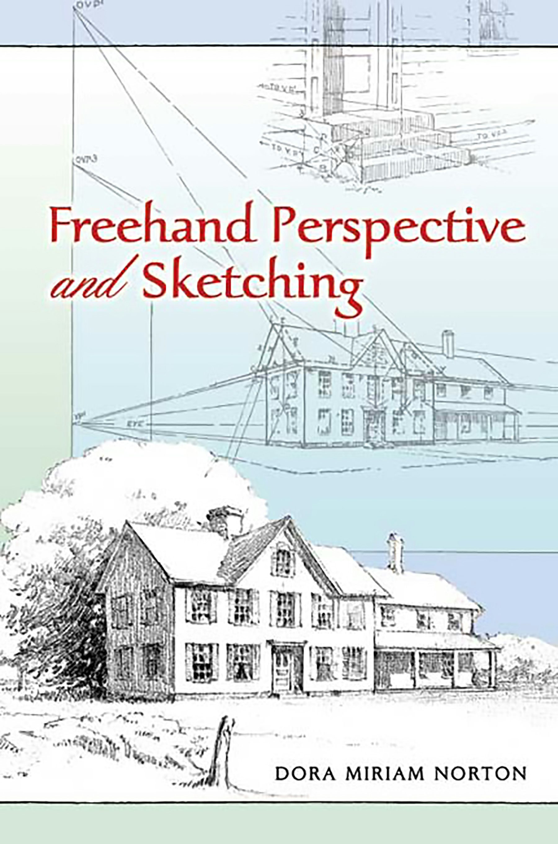 Freehand Perspective and Sketching – Dover Publications Freehand Perspective and Sketching – Dover Publications