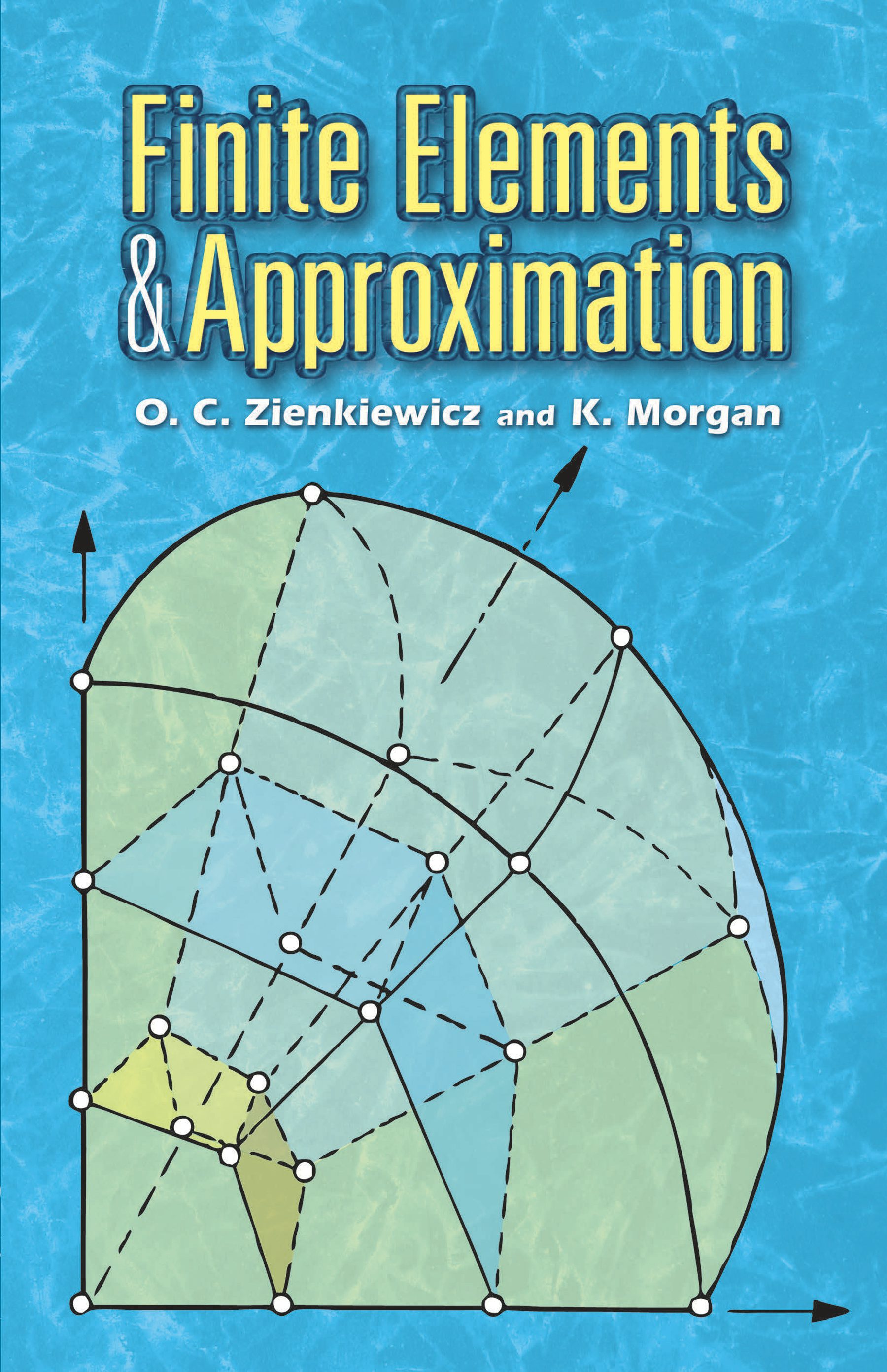 Finite Elements and Approximation – Dover Publications