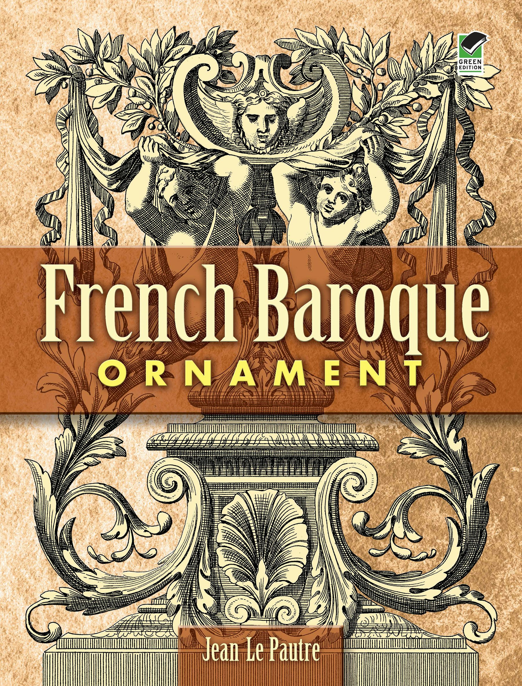 French Baroque Ornament – Dover Publications