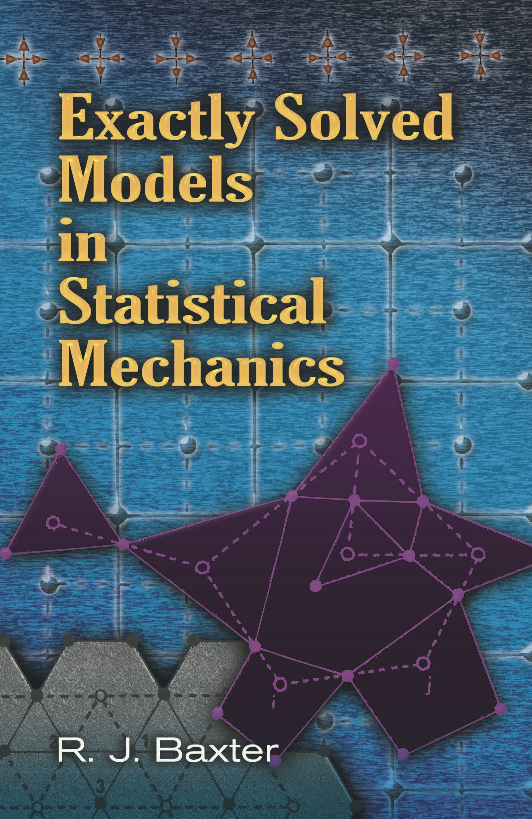 Exactly Solved Models in Statistical Mechanics