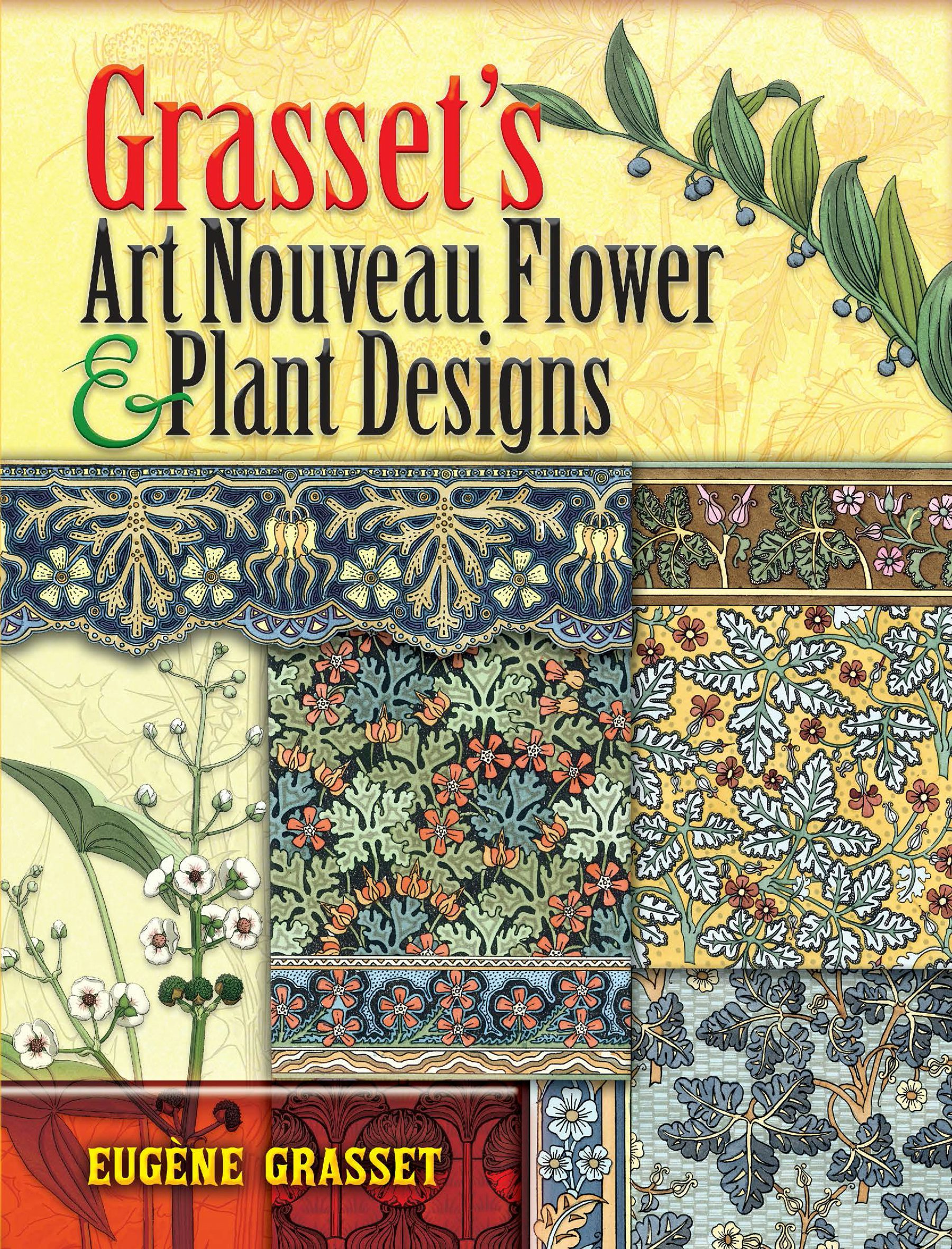 Grasset's Art Nouveau Flower and Plant Designs – Dover Publications