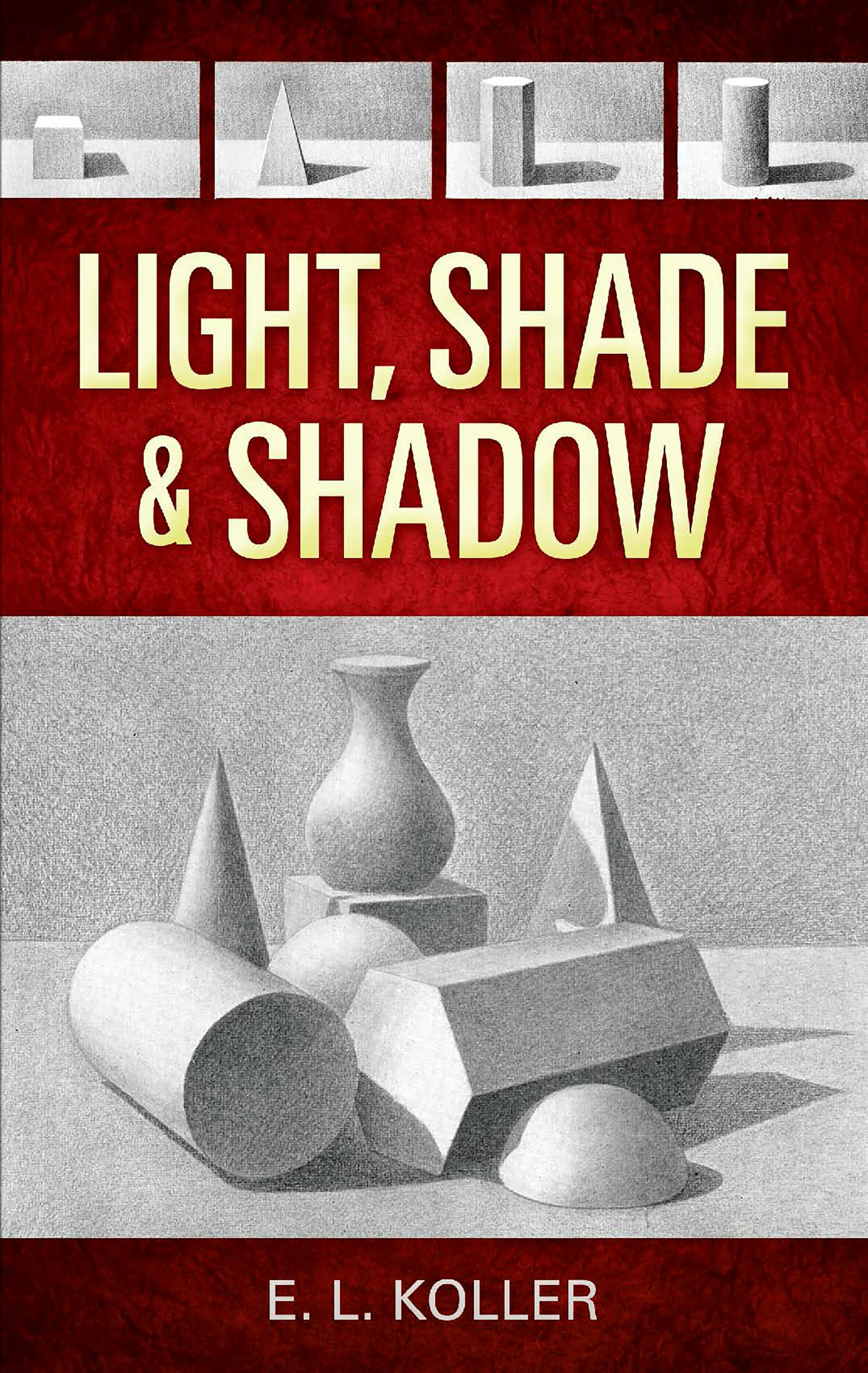 Light, Shade and Shadow – Dover Publications