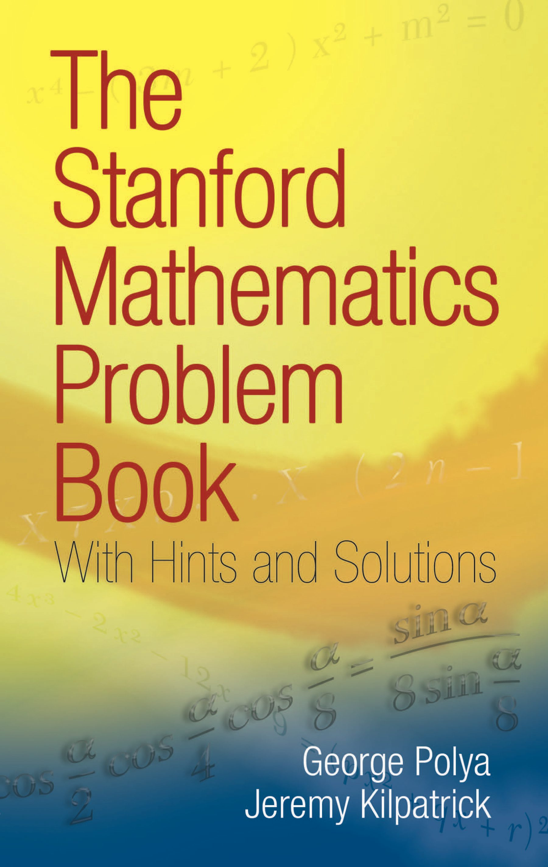 The Stanford Mathematics Problem Book – Dover Publications