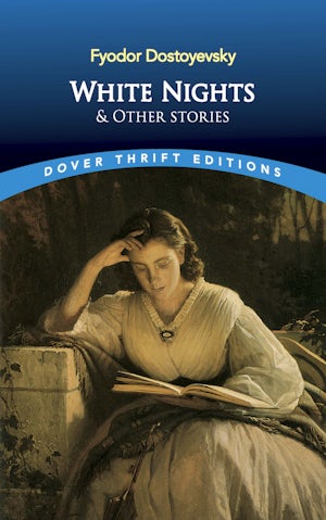 White Nights and Other Stories – Dover Publications
