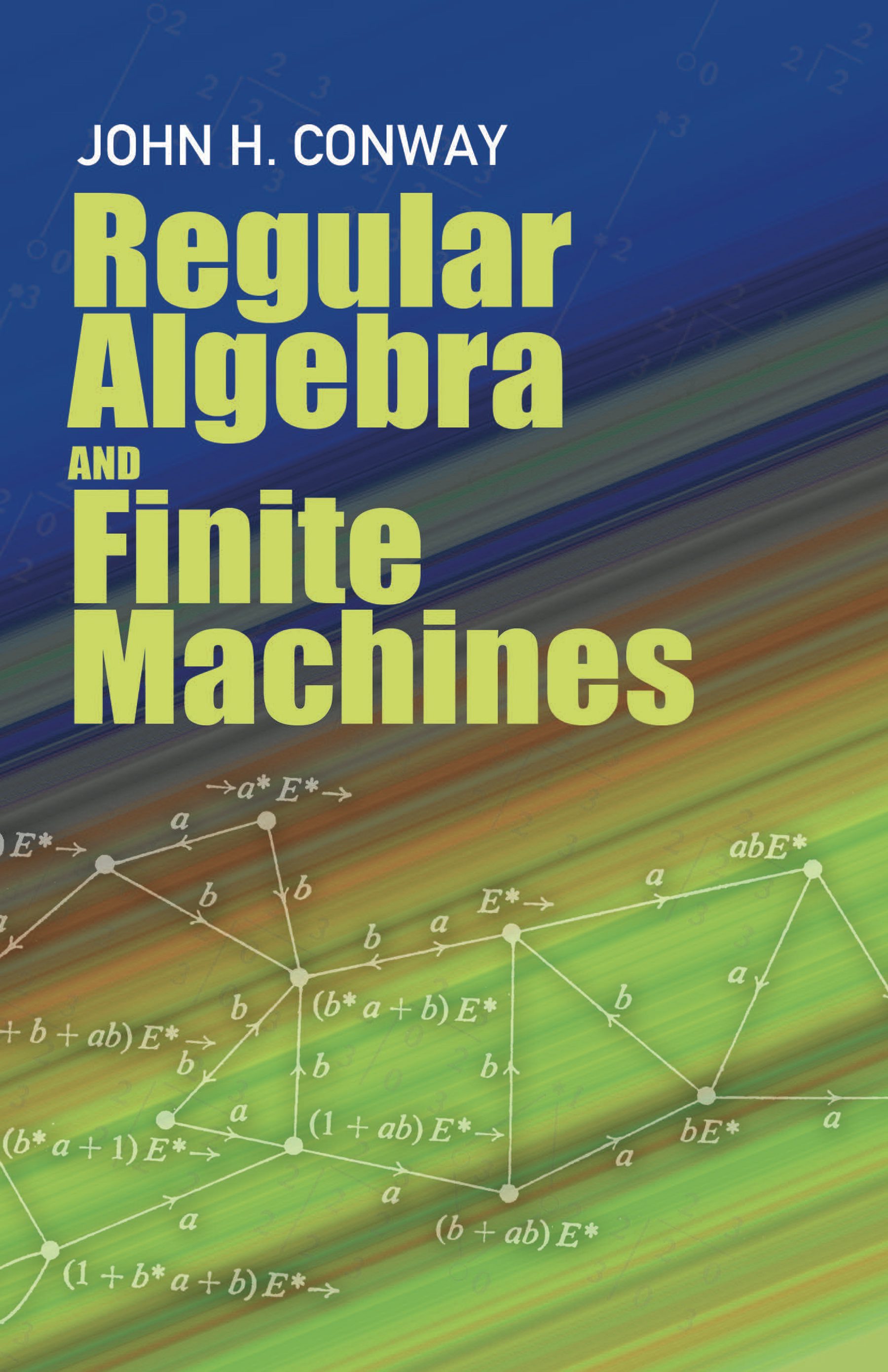 Regular Algebra and Finite Machines – Dover Publications