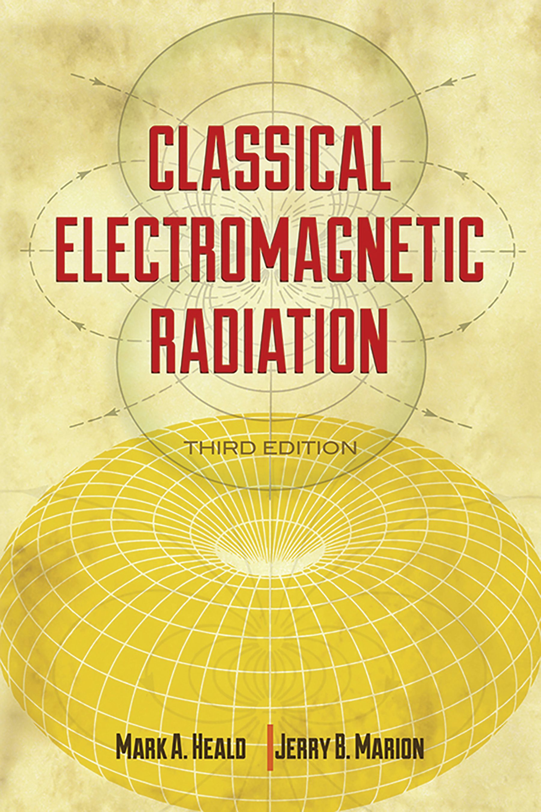 Classical Electromagnetic Radiation, Third Edition – Dover