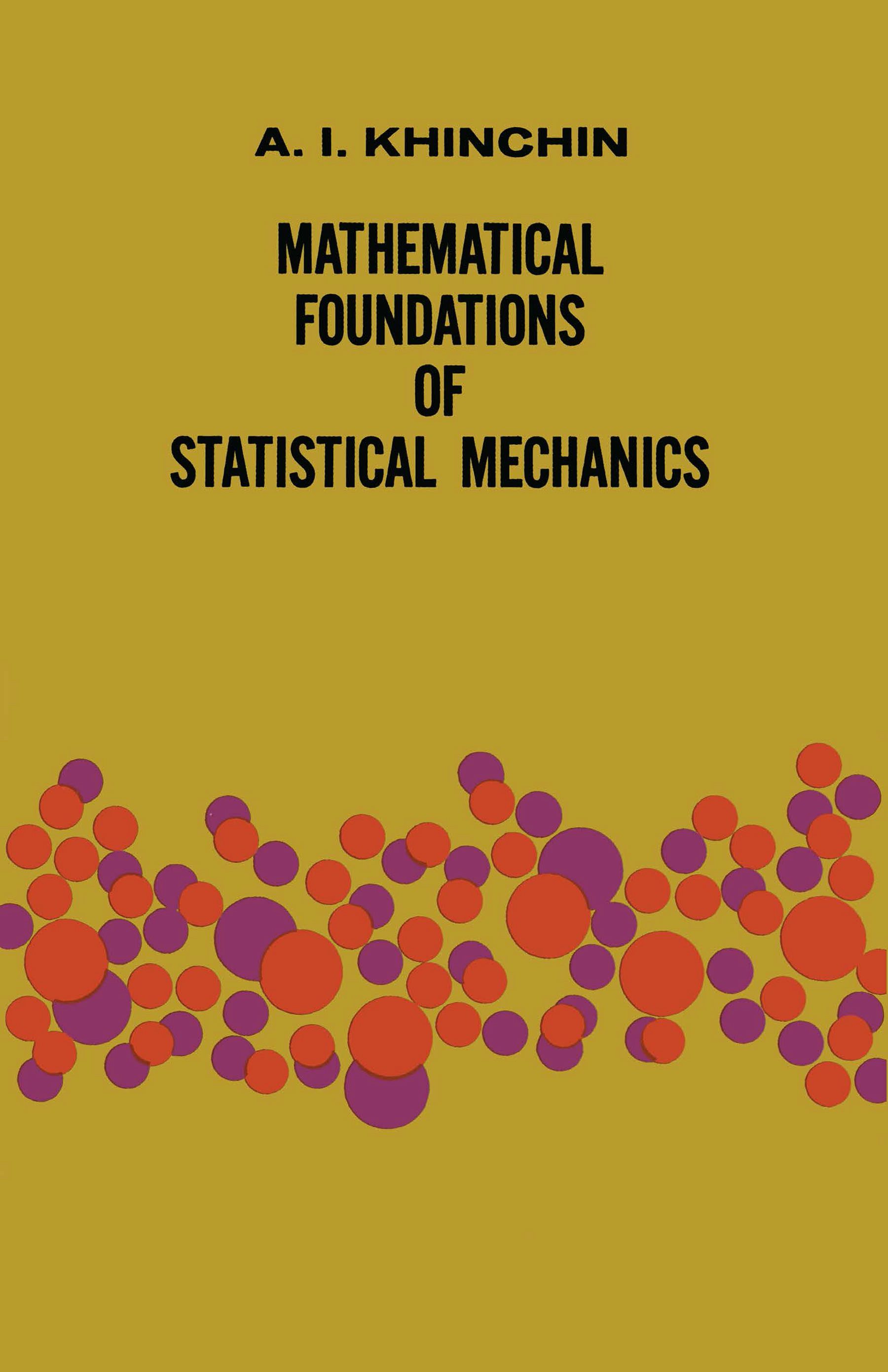 Mathematical Foundations of Statistical Mechanics