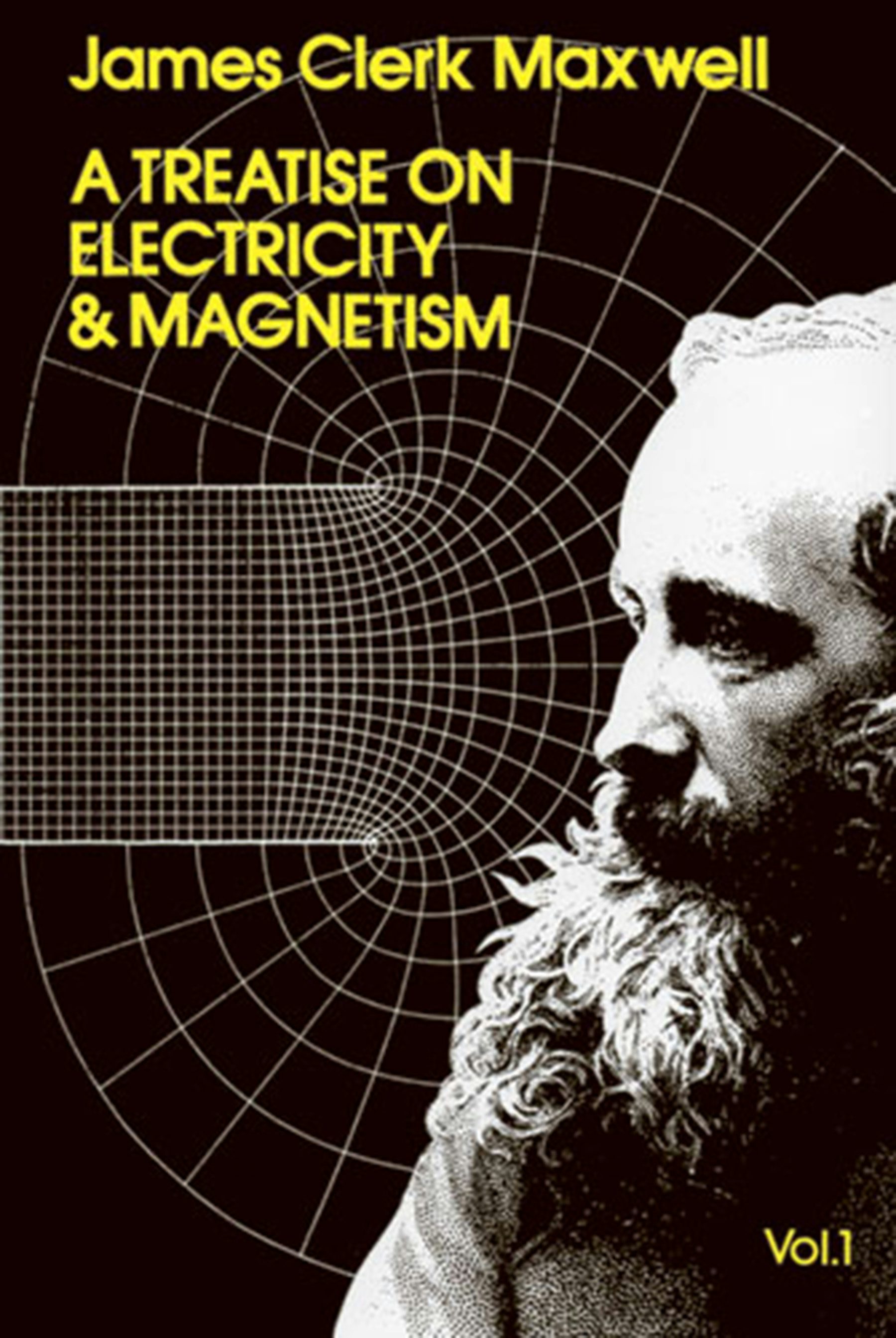 A Treatise on Electricity and Magnetism, Vol. 1 – Dover Publications