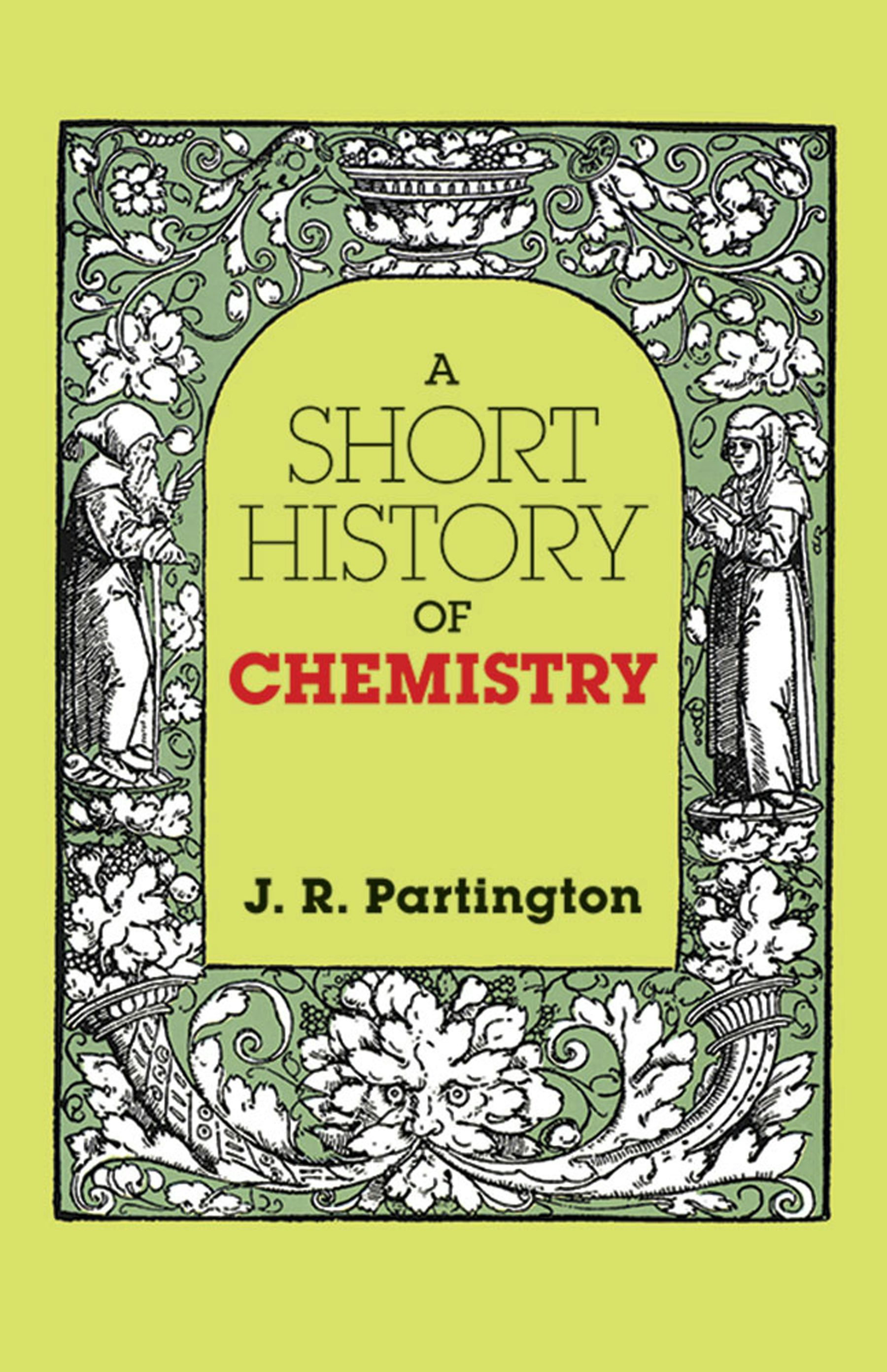 A Short History of Chemistry – Dover Publications
