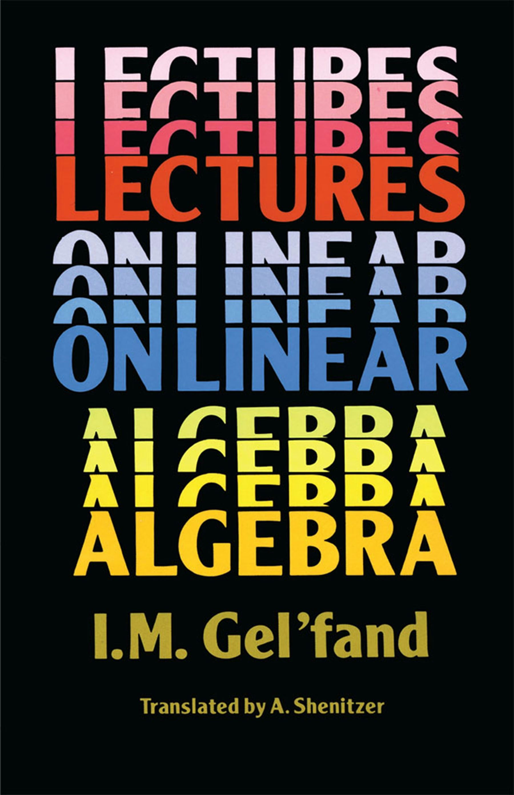 Lectures on Linear Algebra – Dover Publications