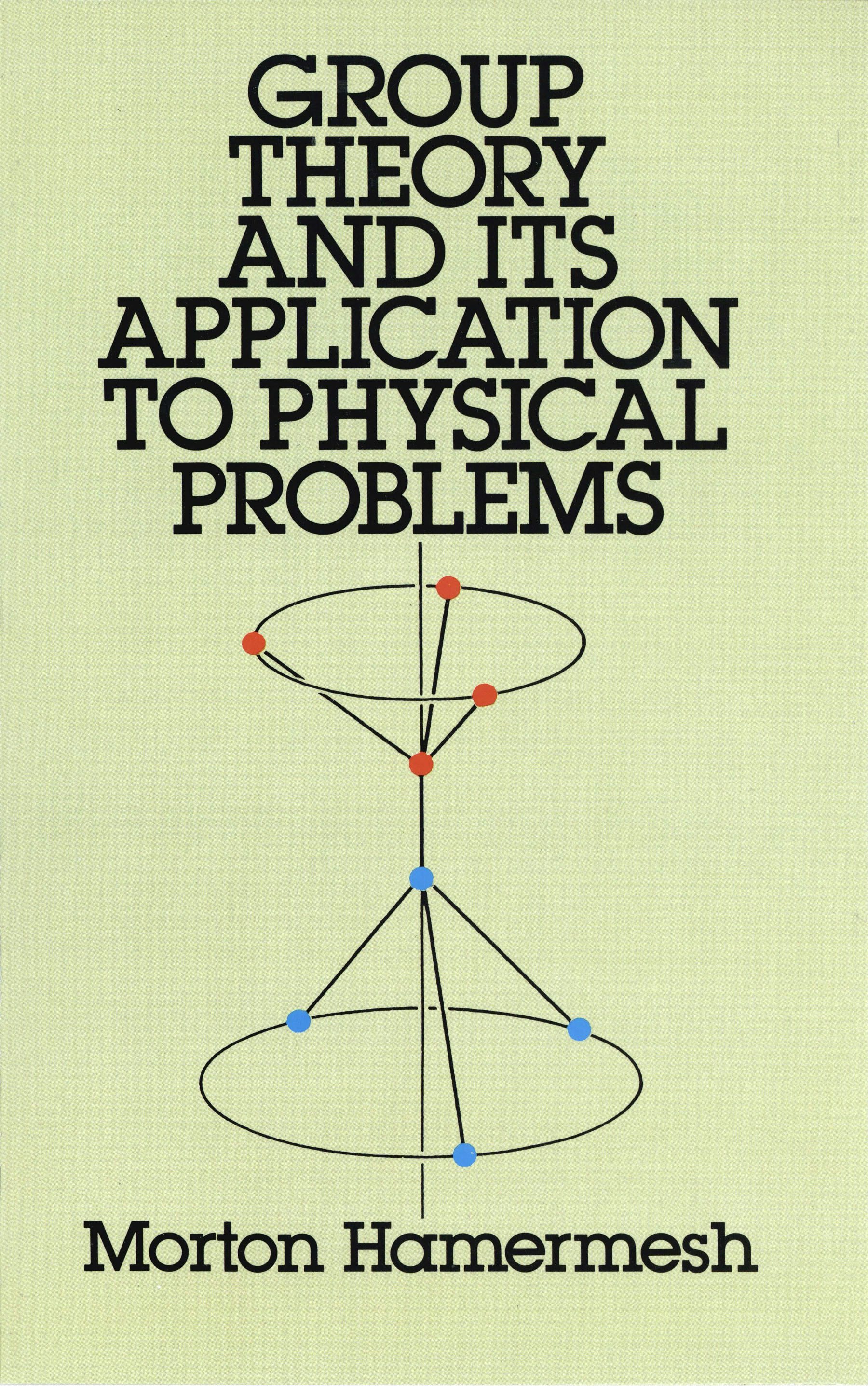 Group Theory and Its Application to Physical Problems – Dover