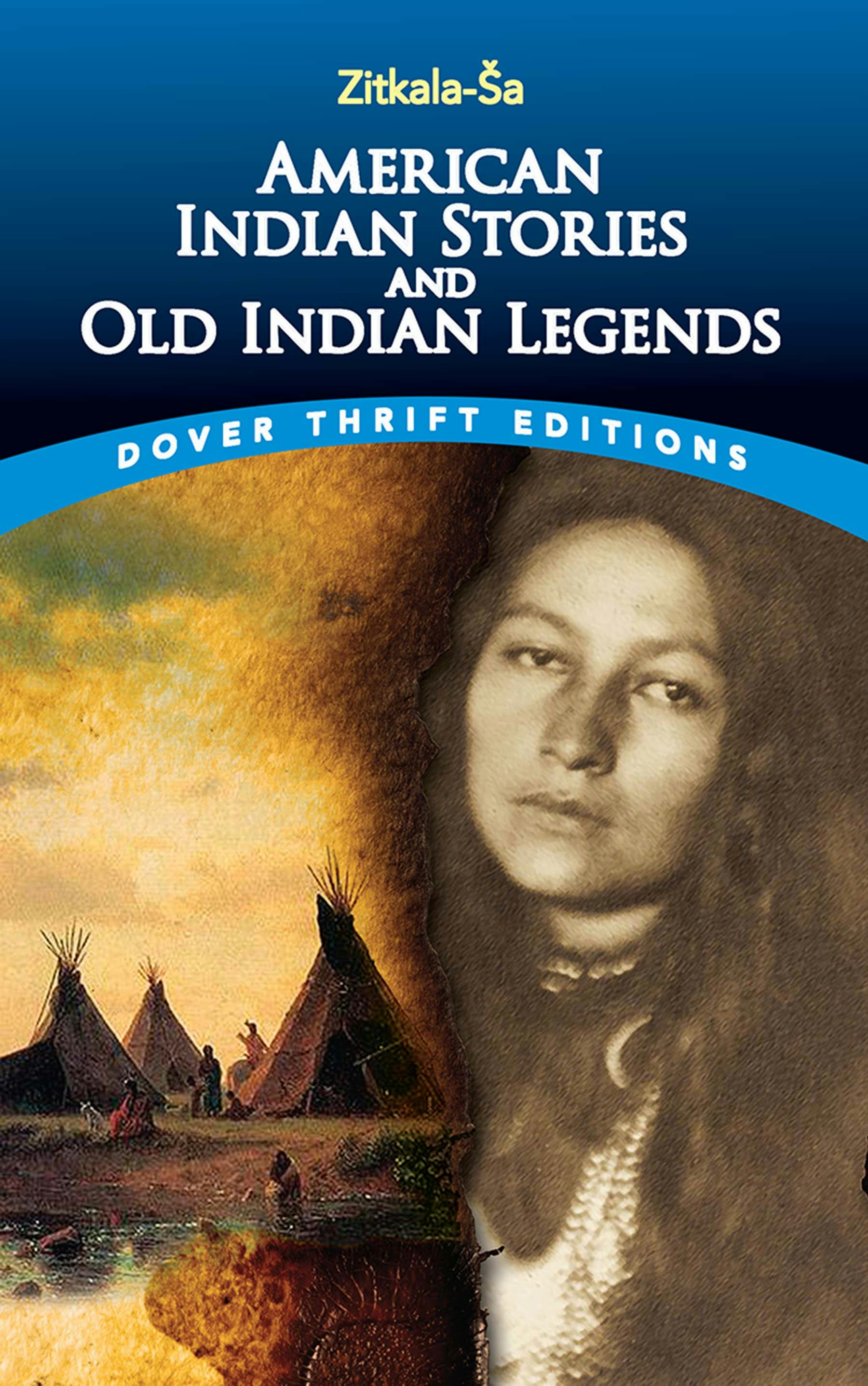 American Indian Stories and Old Indian Legends – Dover Publications