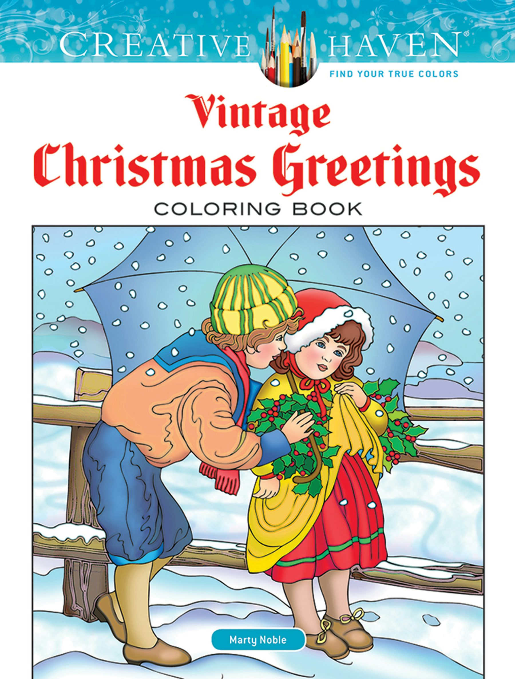 Creative Haven Vintage Christmas Greetings Coloring Book – Dover