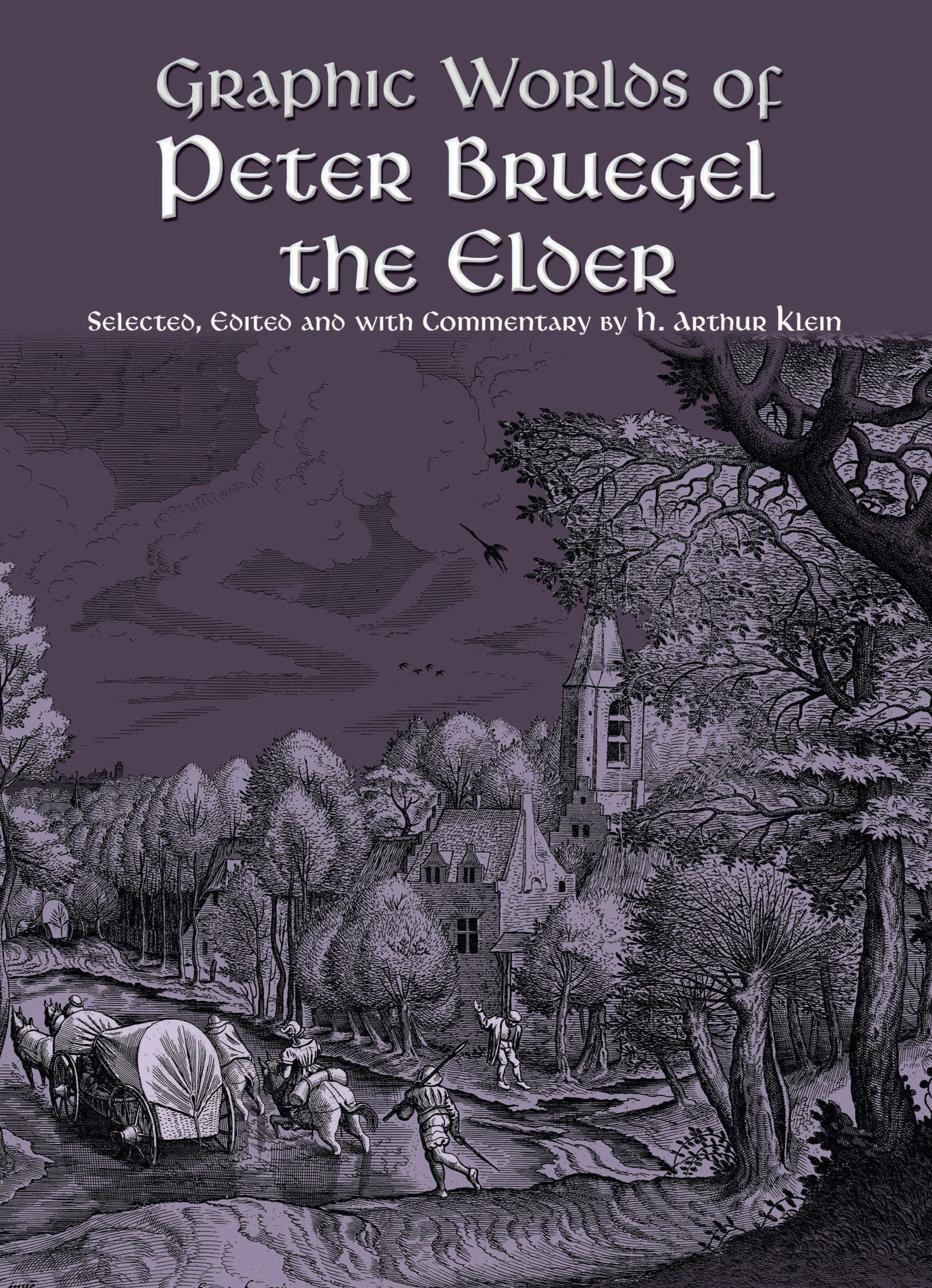 Graphic Worlds of Peter Bruegel the Elder – Dover Publications