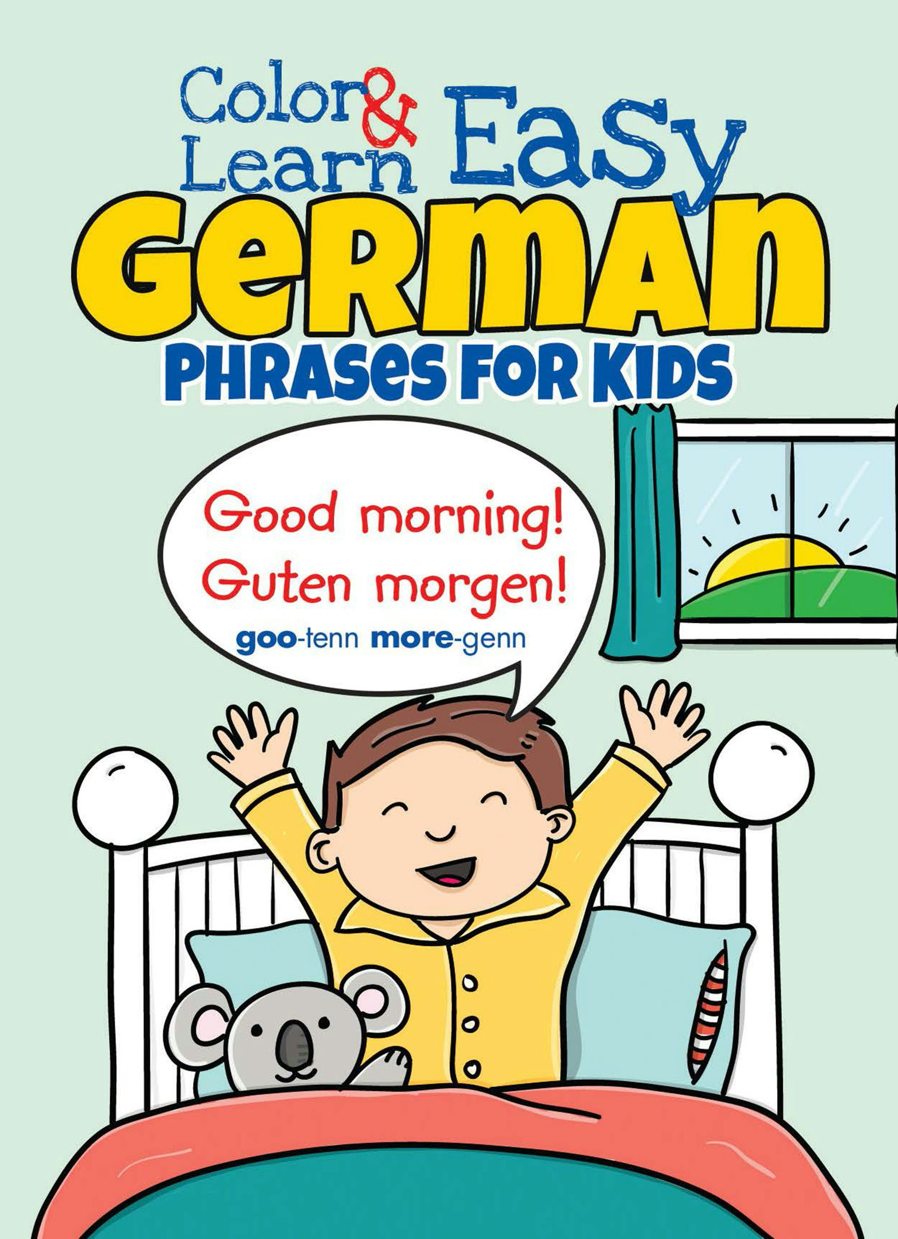 Color & Learn Easy German Phrases for Kids – Dover Publications