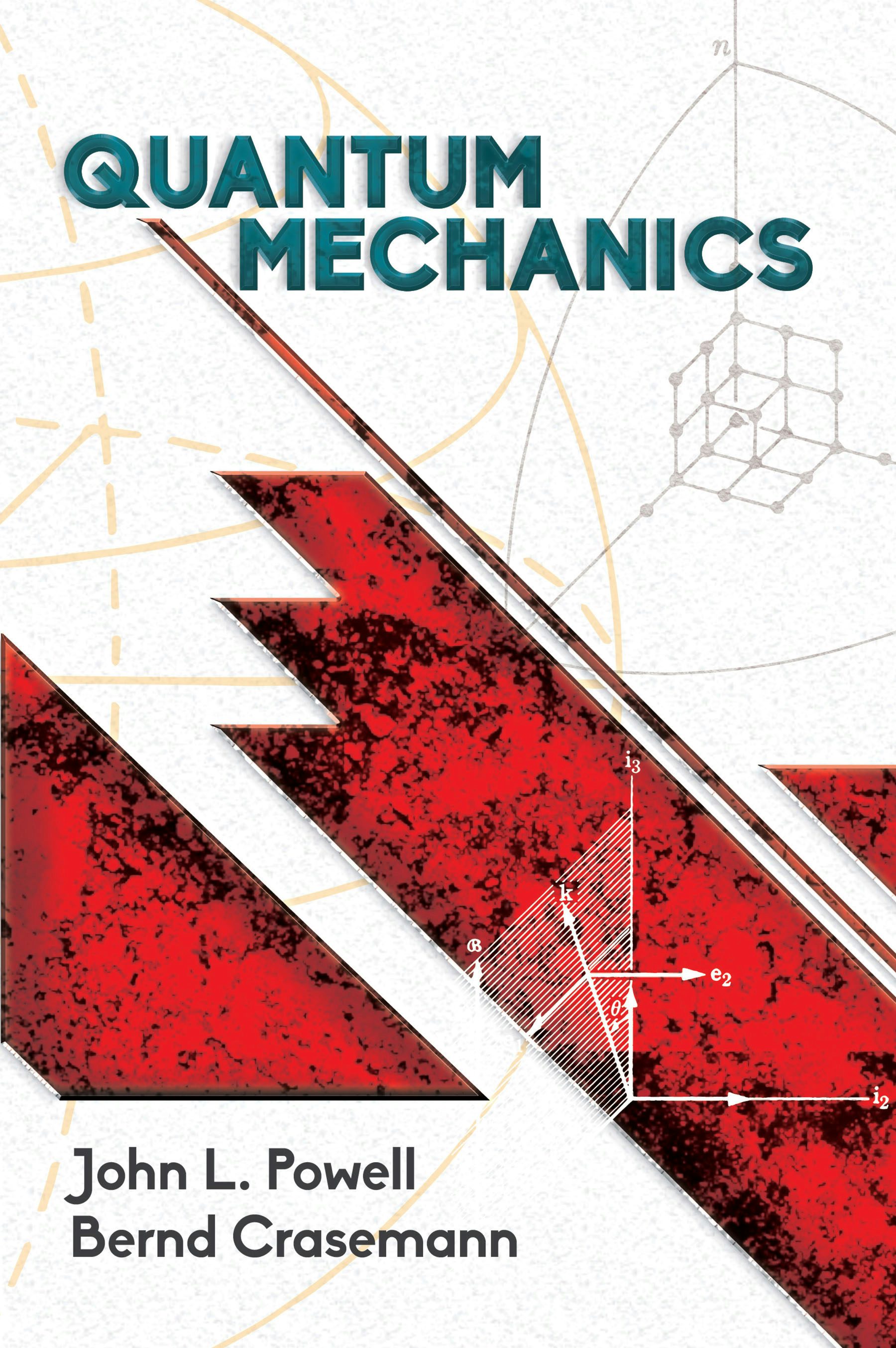 Quantum Mechanics – Dover Publications
