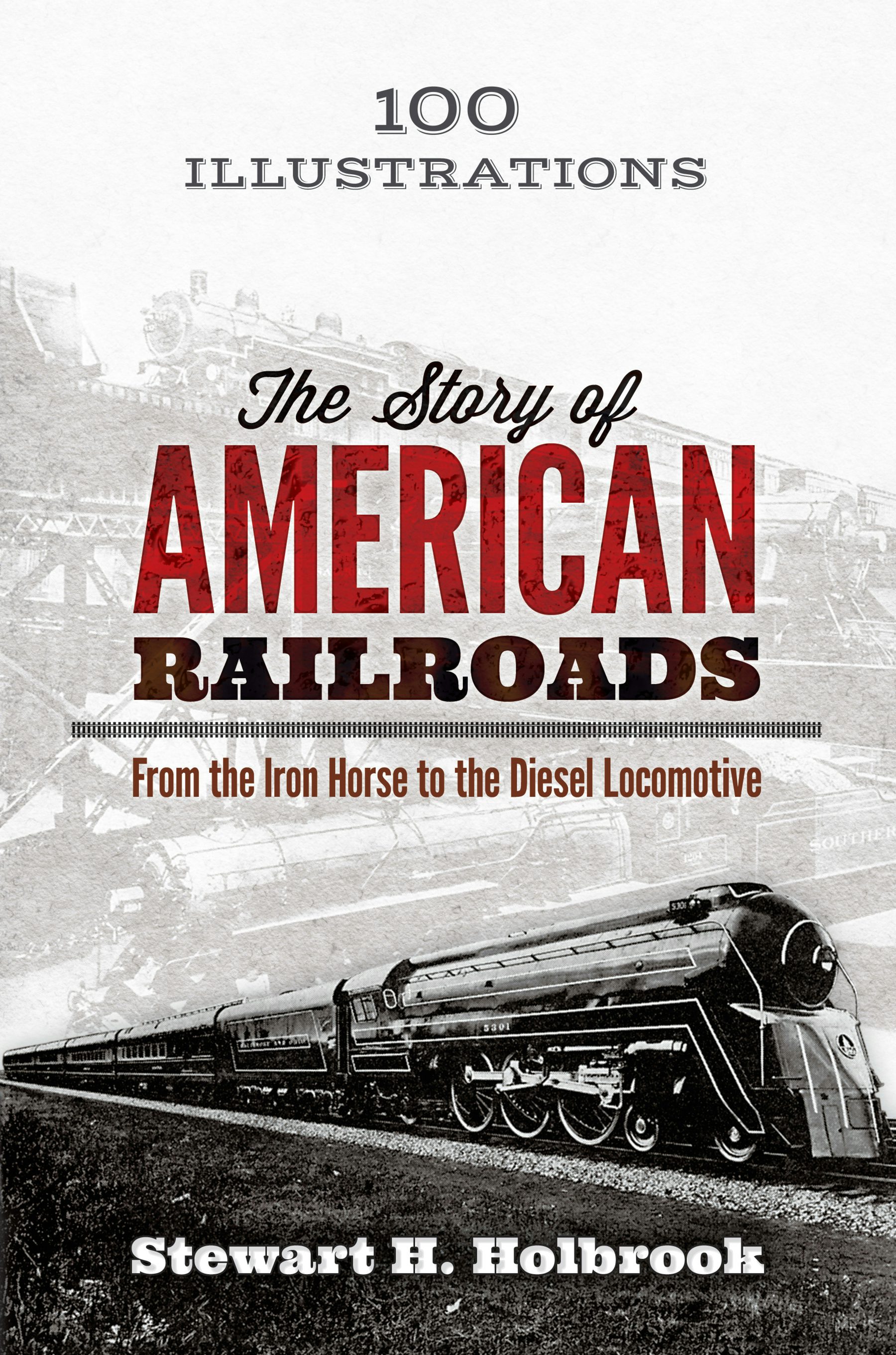 The Story of American Railroads – Dover Publications