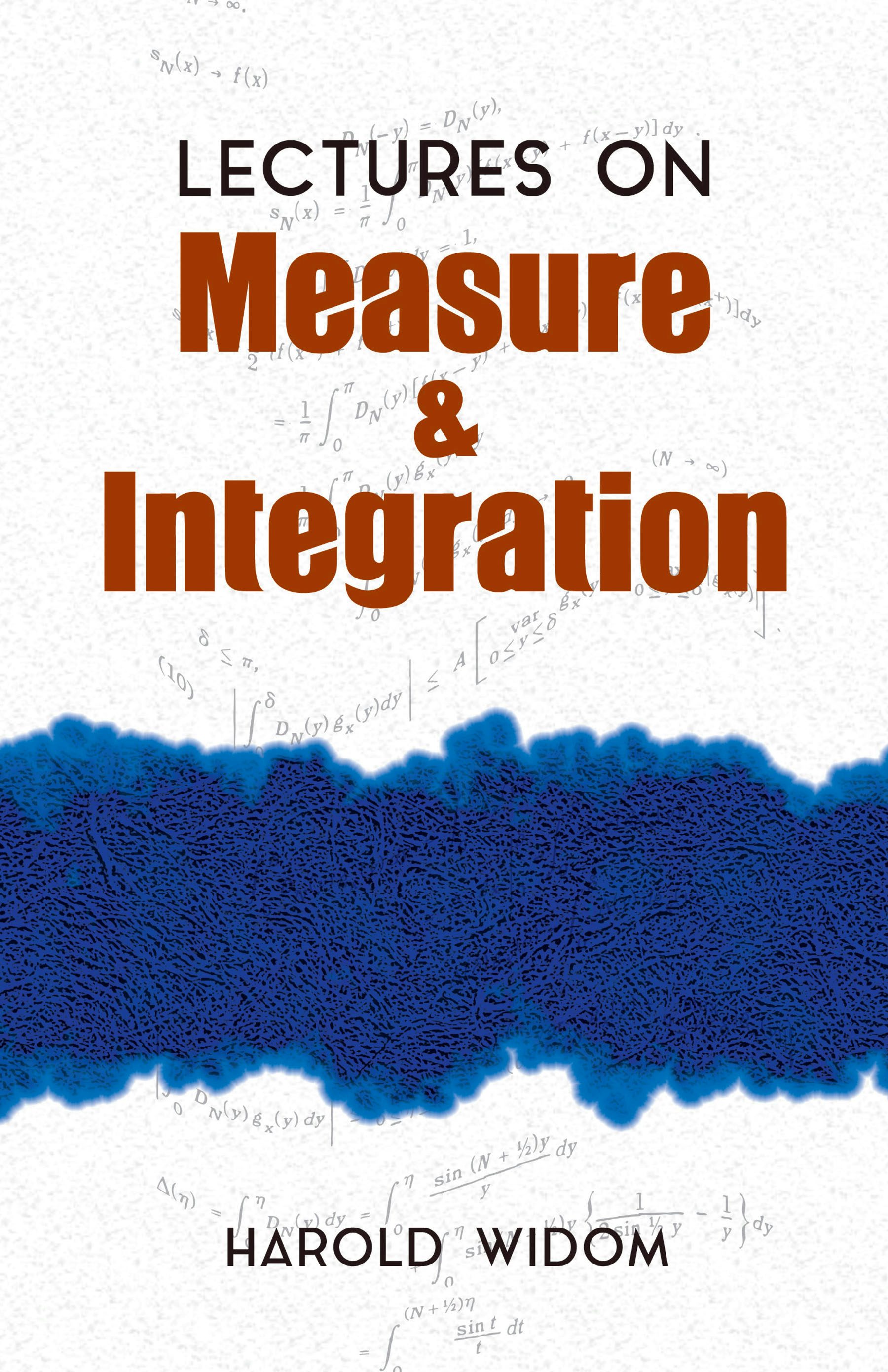 Lectures on Measure and Integration – Dover Publications