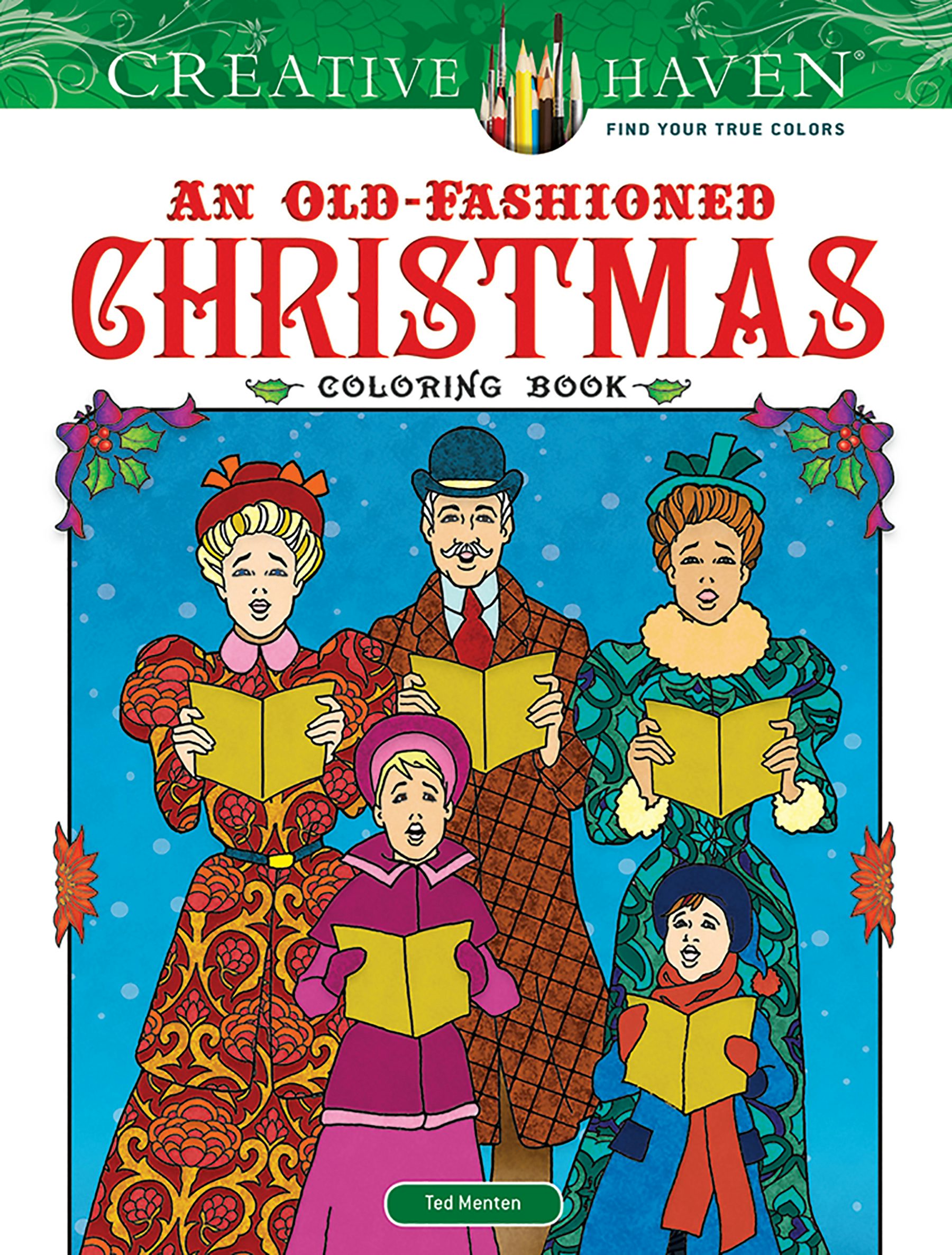 Creative Haven An Old-Fashioned Christmas Coloring Book – Dover