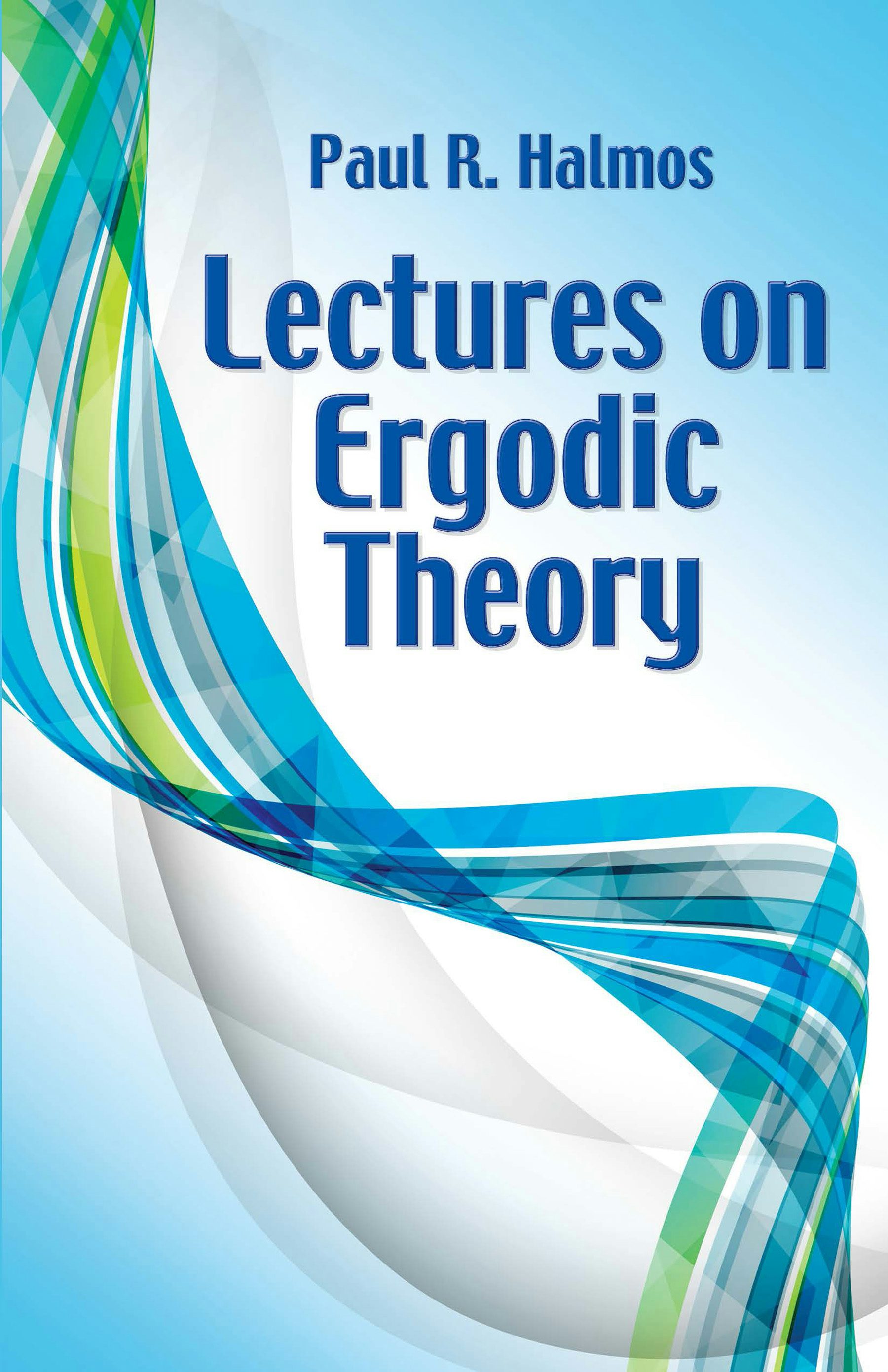 Lectures on Ergodic Theory – Dover Publications