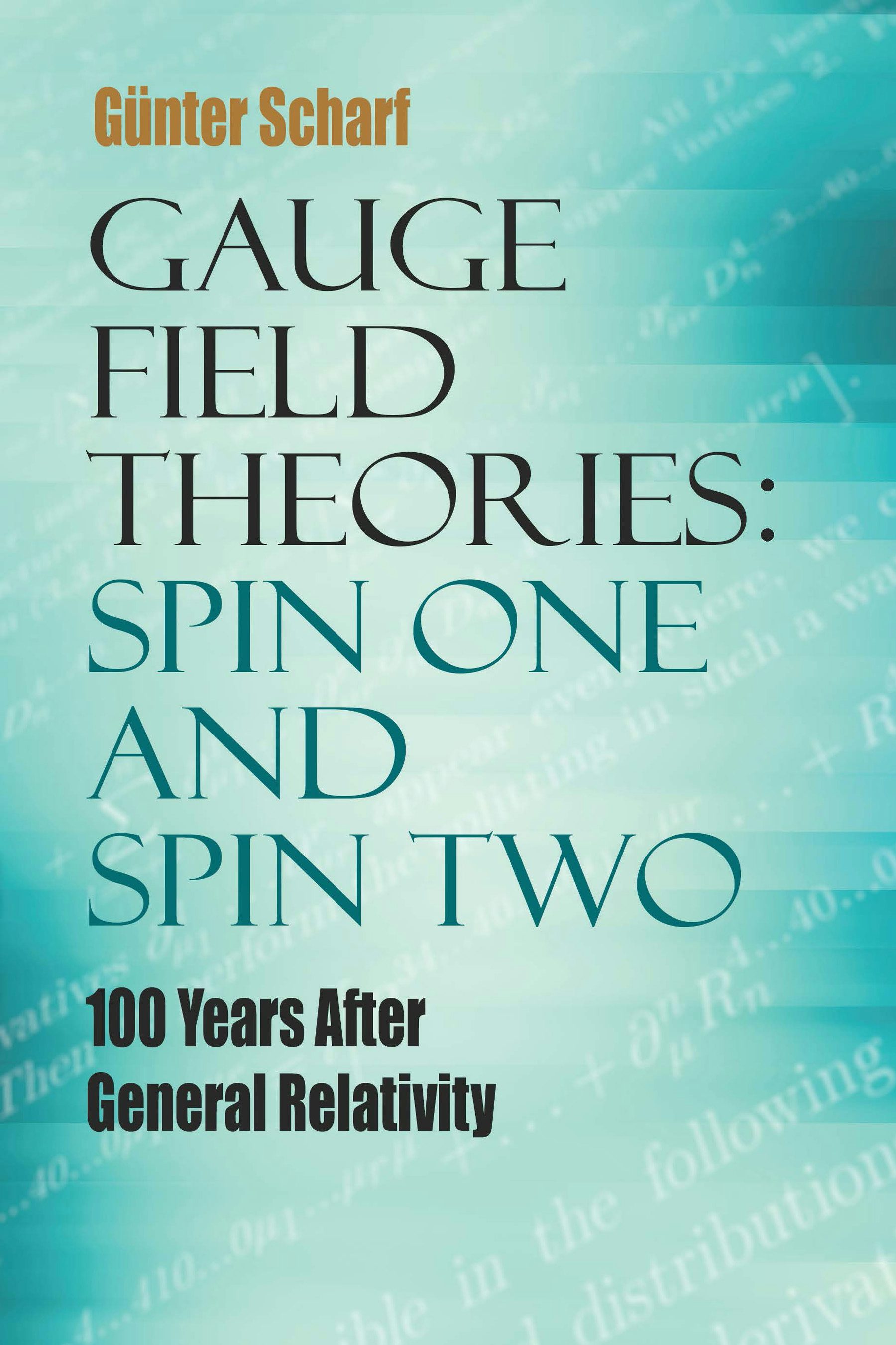 Gauge Field Theories: Spin One and Spin Two – Dover Publications