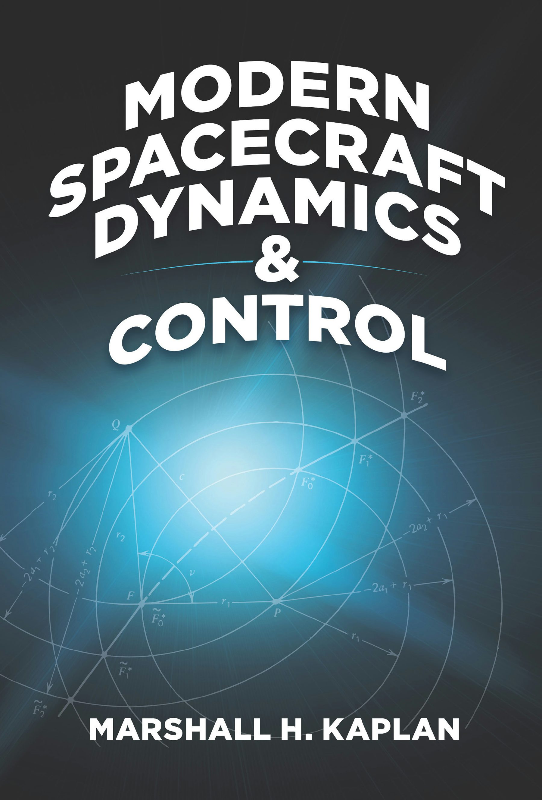 Modern Spacecraft Dynamics and Control – Dover Publications