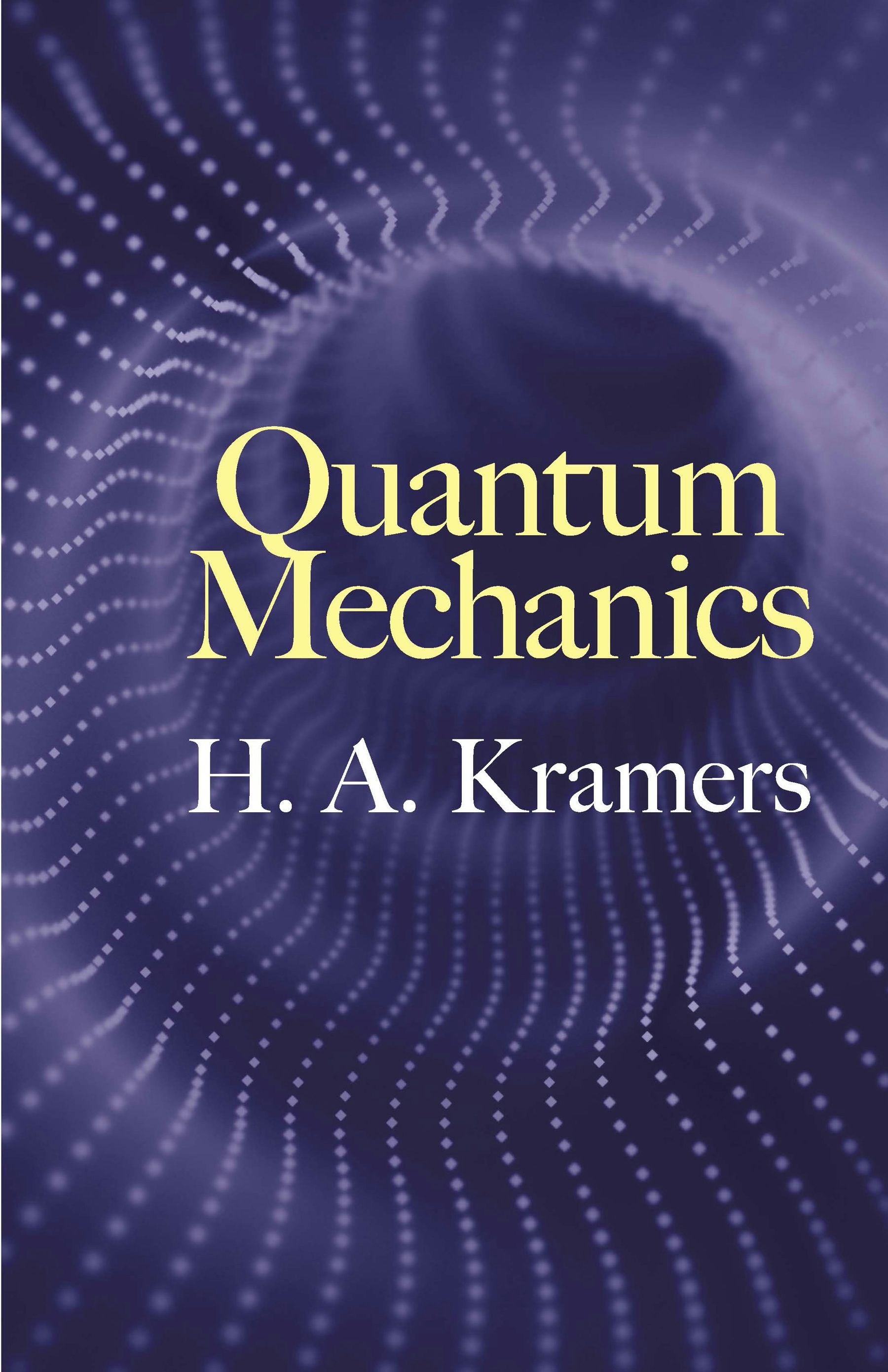 Quantum Mechanics – Dover Publications