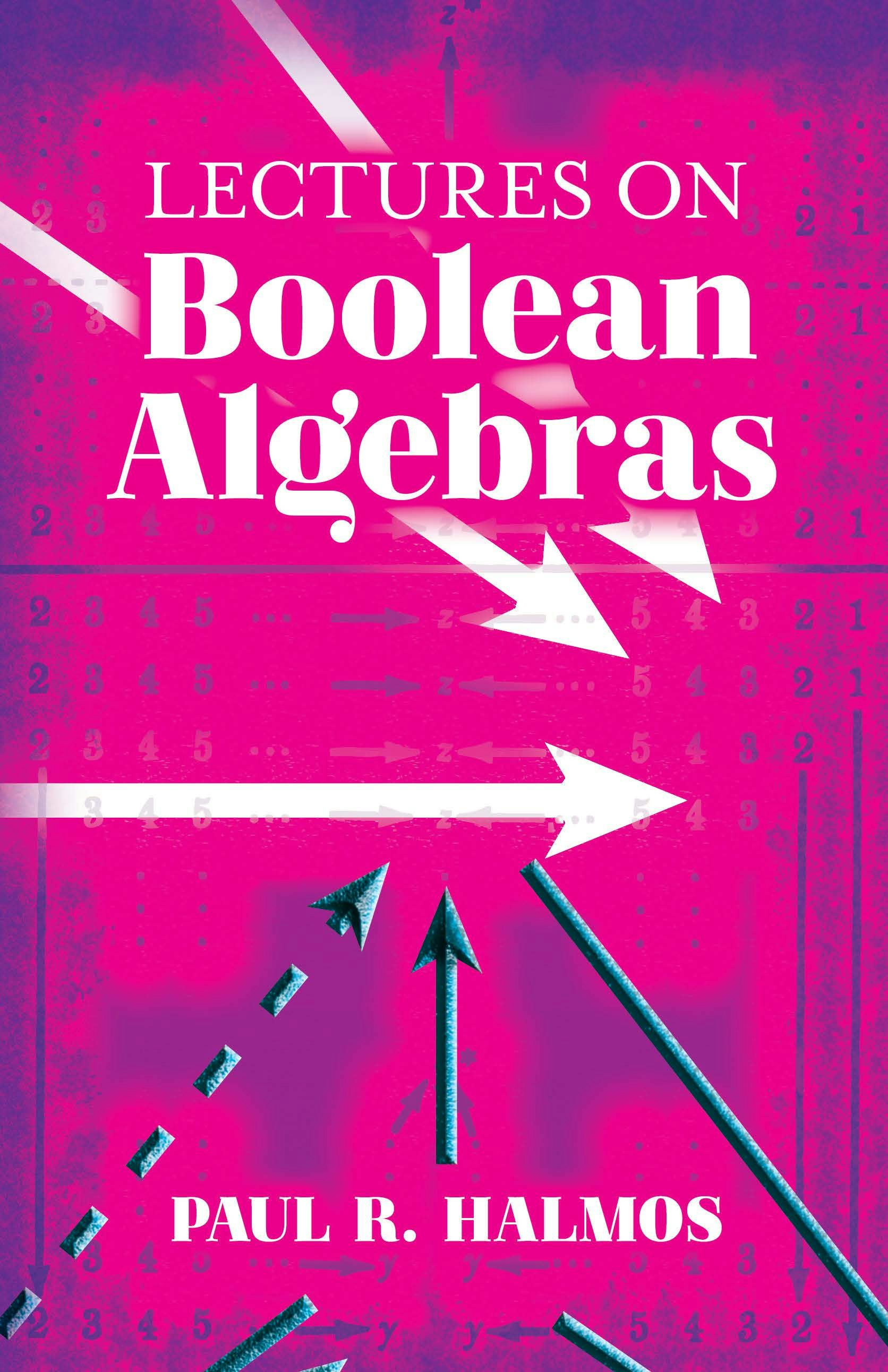 Lectures on Boolean Algebras – Dover Publications
