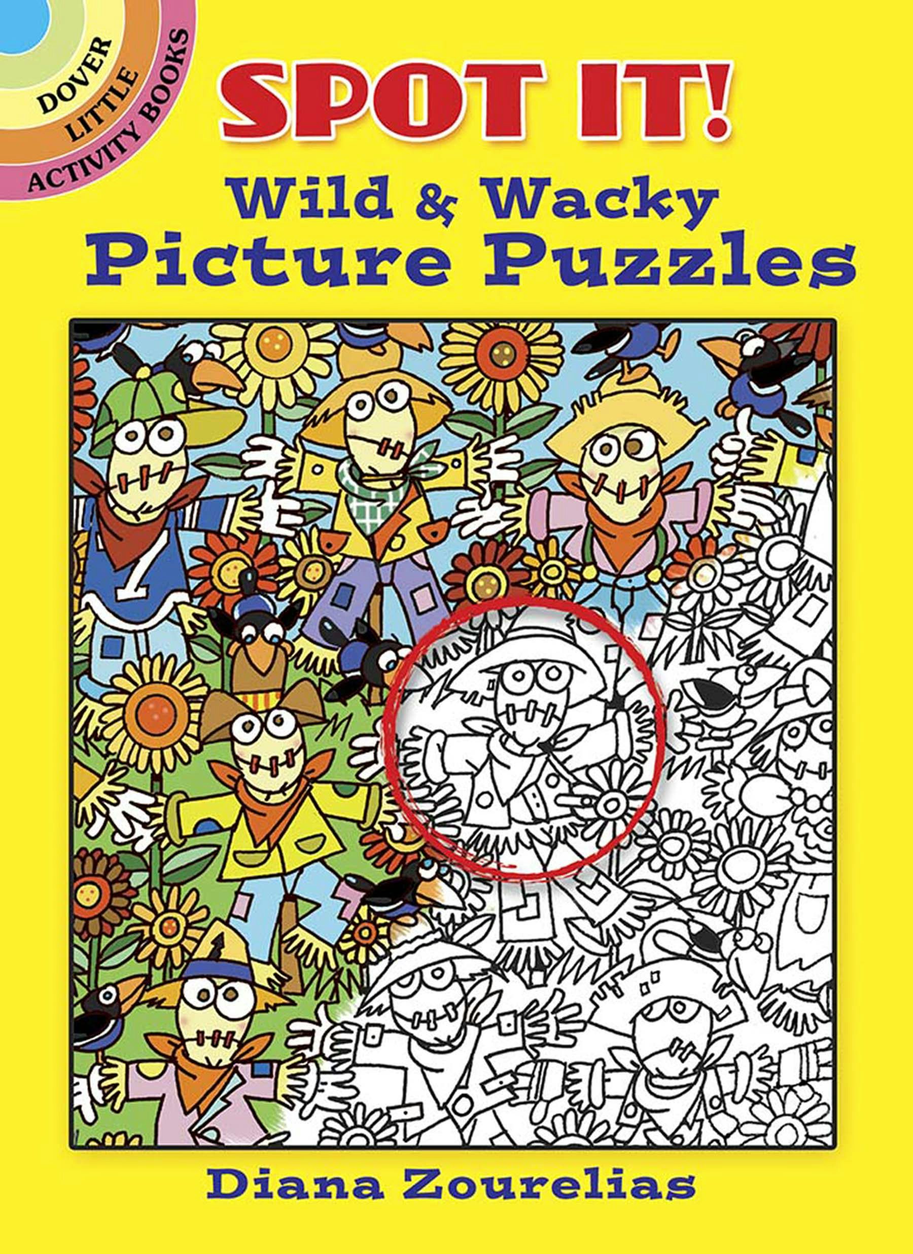 Spot It! Wild & Wacky Picture Puzzles – Dover Publications