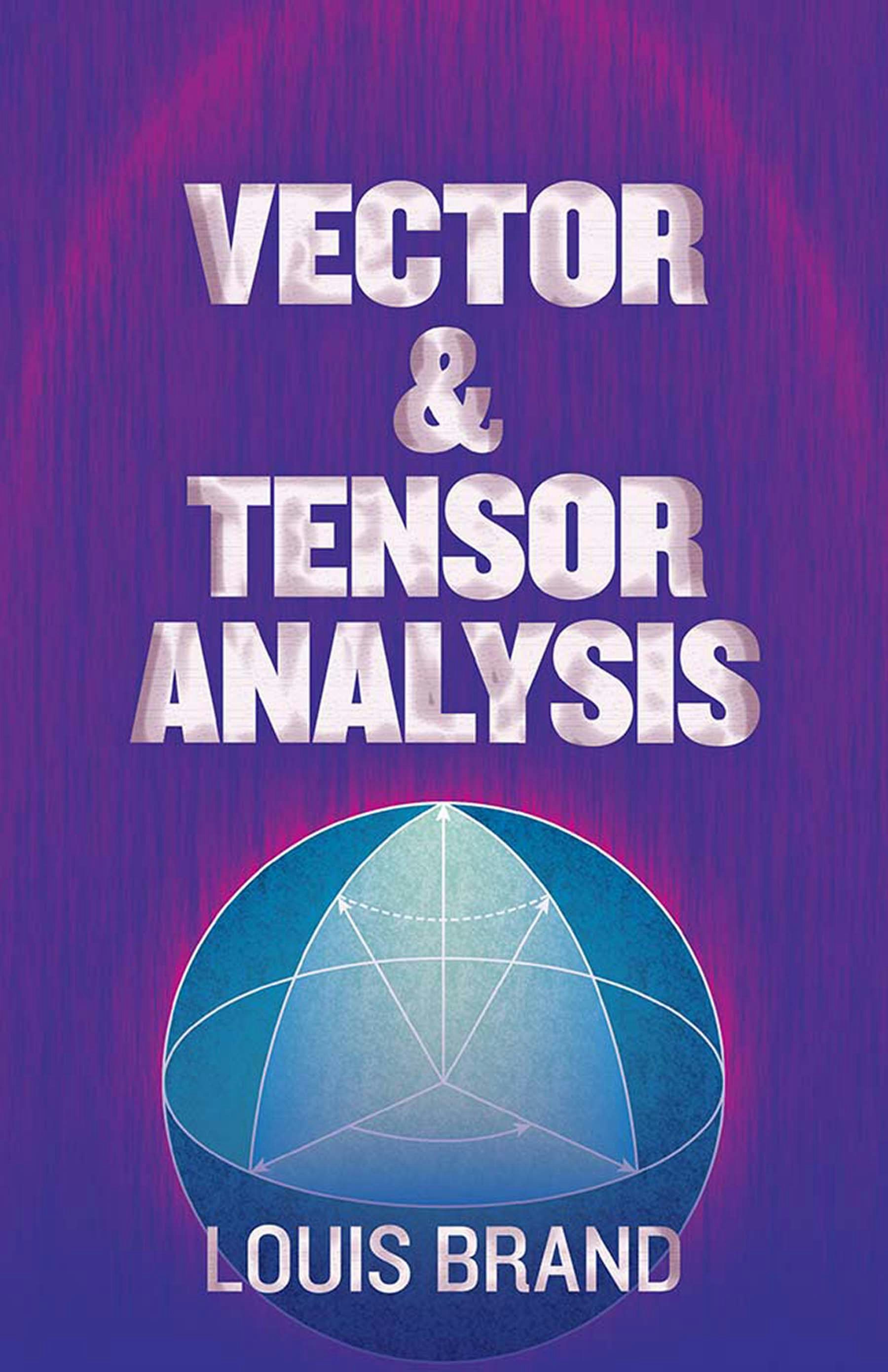 Vector and Tensor Analysis – Dover Publications
