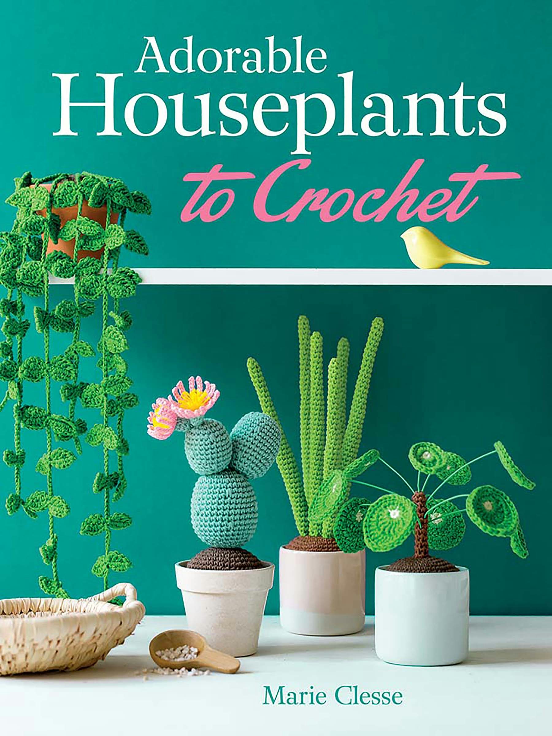 Adorable Houseplants to Crochet – Dover Publications